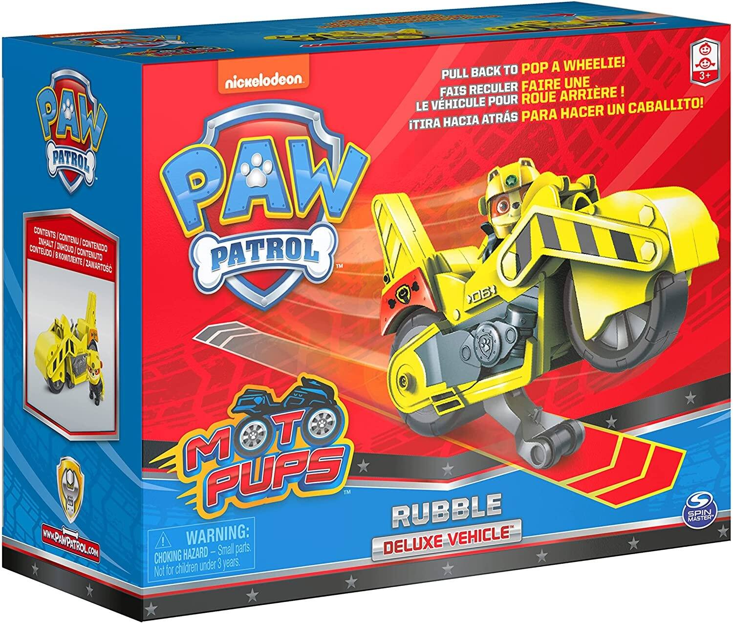 TO POP A WHEELIE! PULL BACK 3  
nickelodeon.  
RECULER FAIRE UNE FAIS ARRIRE!  
VHICULE POUR ROUE LE HACER UN CABALLITO!  
PAW HACIA ATRÁS PARA TIRA PATROL  
CONTENTS I PAW INHALT CONTENU I CONTEDO INHOUD I CONTENIDO  
CONTENUTO ZAWARTO  
PATROL TM 06+  
www.PAWPATROL.COM  
M PUPS TM RUBBLE!  
WARNING: DELUXE VEHICLE CHOKING HAZARD Small parts. children under 3 years. Not for  
SPIN MASTER