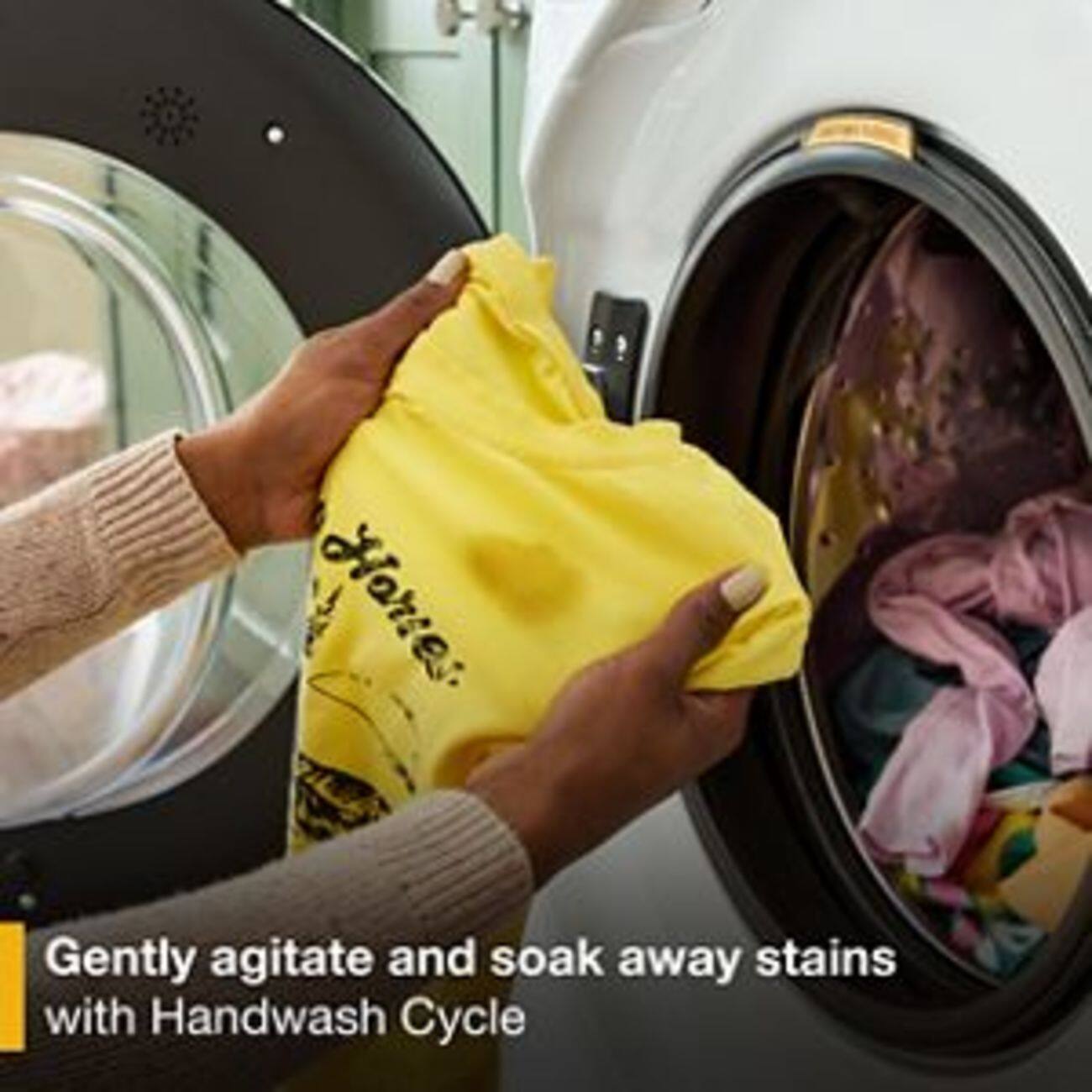 Gently agitate and soak away stains with Handwash Cycle