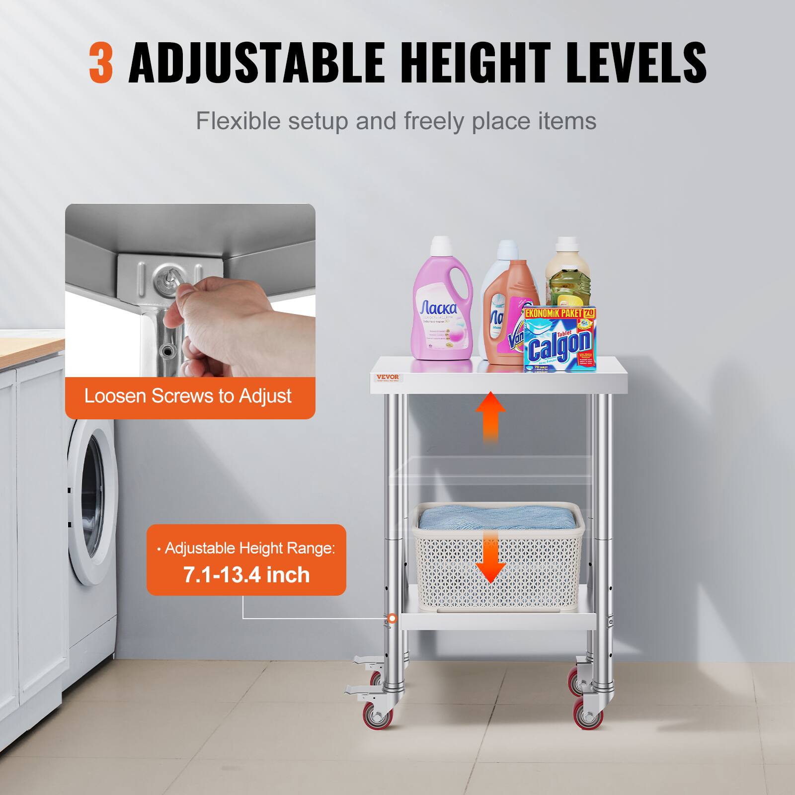 3 ADJUSTABLE HEIGHT LEVELS  
Flexible setup and freely place items  

Loosen Screws to Adjust  

Adjustable Height Range: 7.1-13.4 inch