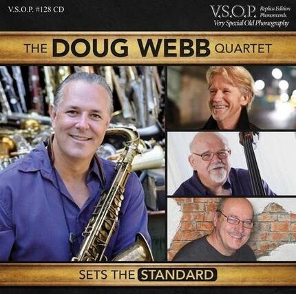 V.S.O.P. #128 CD
Replica Edition
V.S.O.P.
Very Special Old Phonography
THE DOUG WEBB QUARTET
SETS THE STANDARD