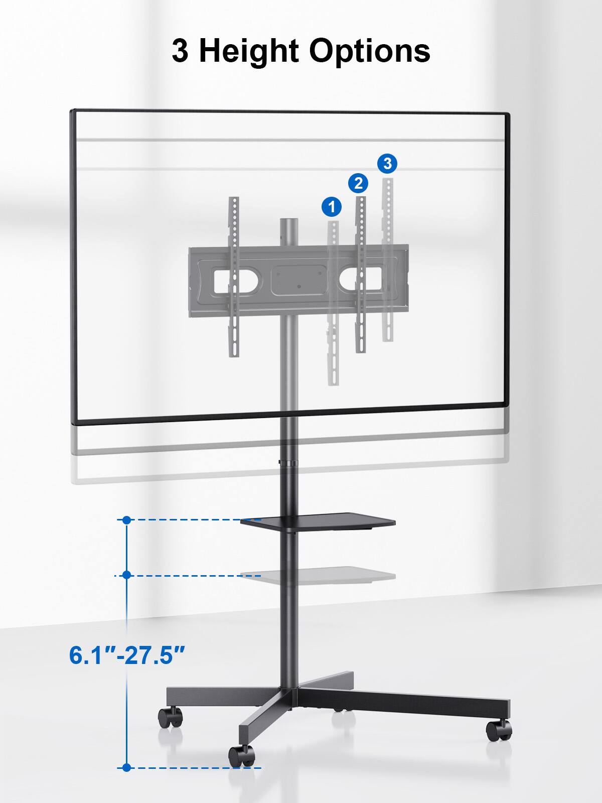 3 Height Options: 1) 6.1"-27.5"
