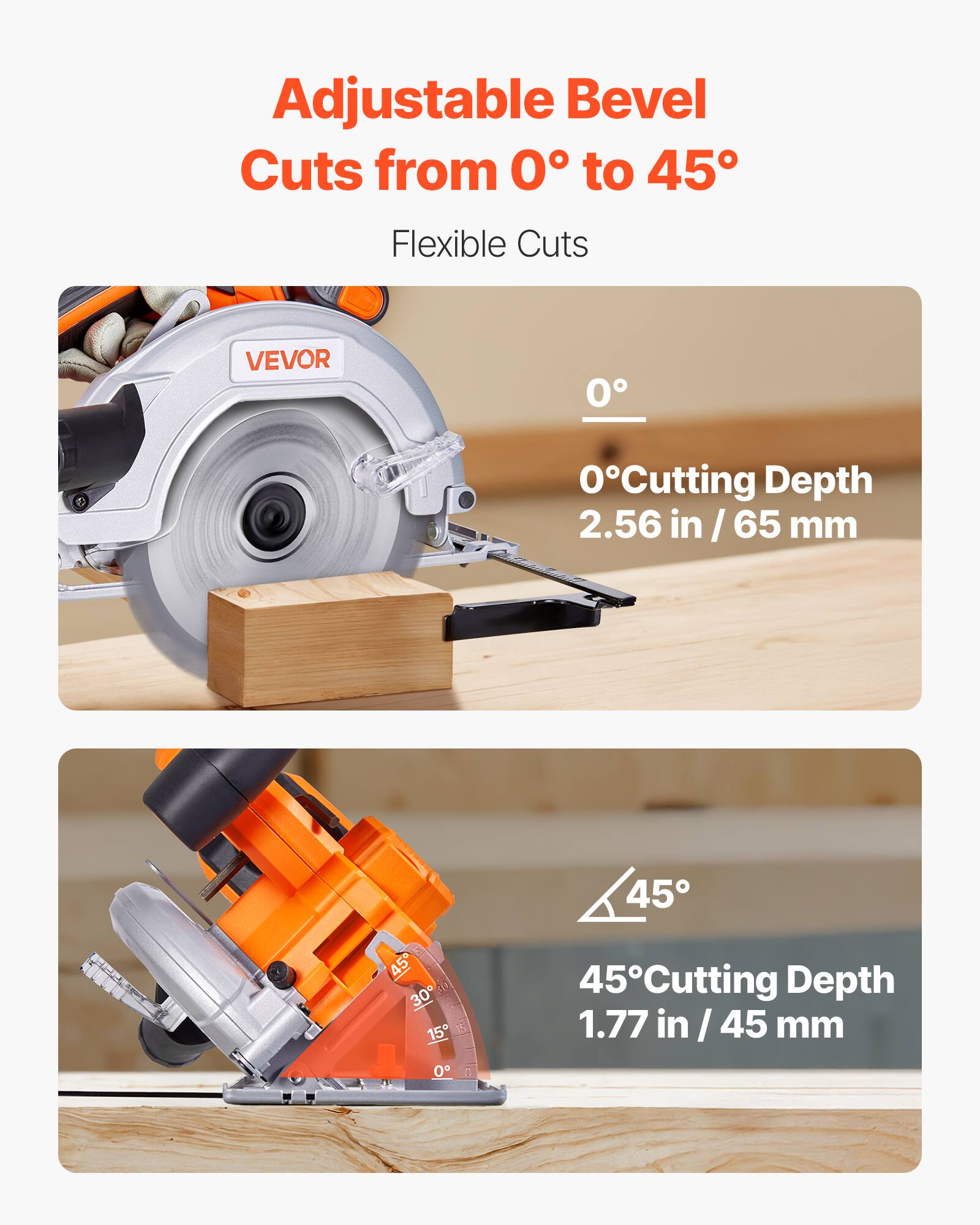 Adjustable Bevel Cuts from 0° to 45°

Flexible Cuts

0° Cutting Depth 2.56 in / 65 mm

45° Cutting Depth 1.77 in / 45 mm