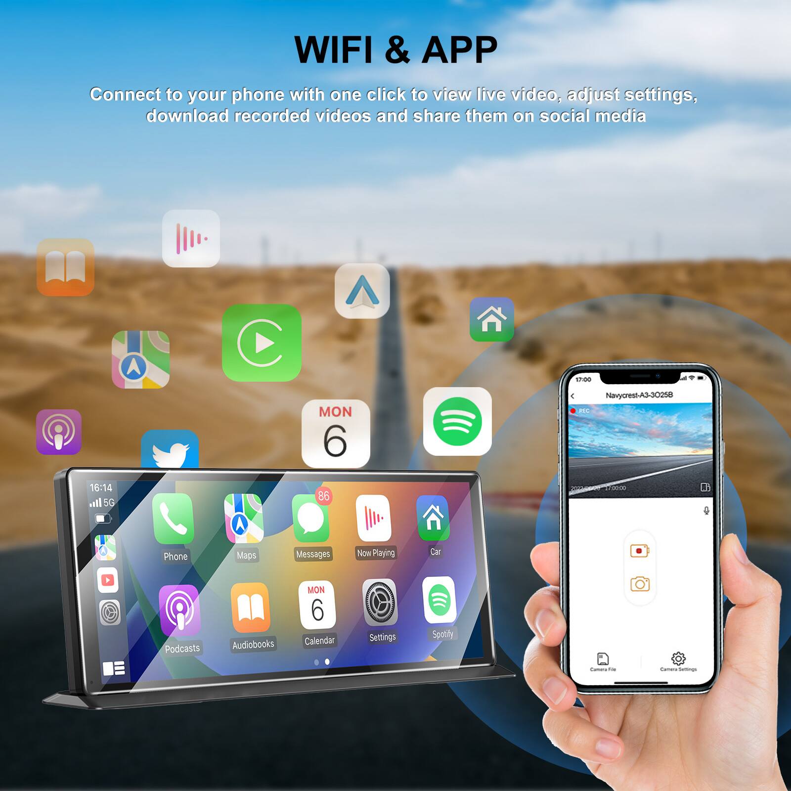 WIFI & APP  
Connect to your phone with one click to view live video, adjust settings, download recorded videos and share them on social media  

A 10 MON 6  
NavyrestA3-30258  
2s  
16:14  
5G  
86 C  
CA  

Phone  
Maps  
Messages  
Now Playing  
Car  
Podcasts  
Audiobooks  
Calendar  
Settings  
Spotify  

MON 6