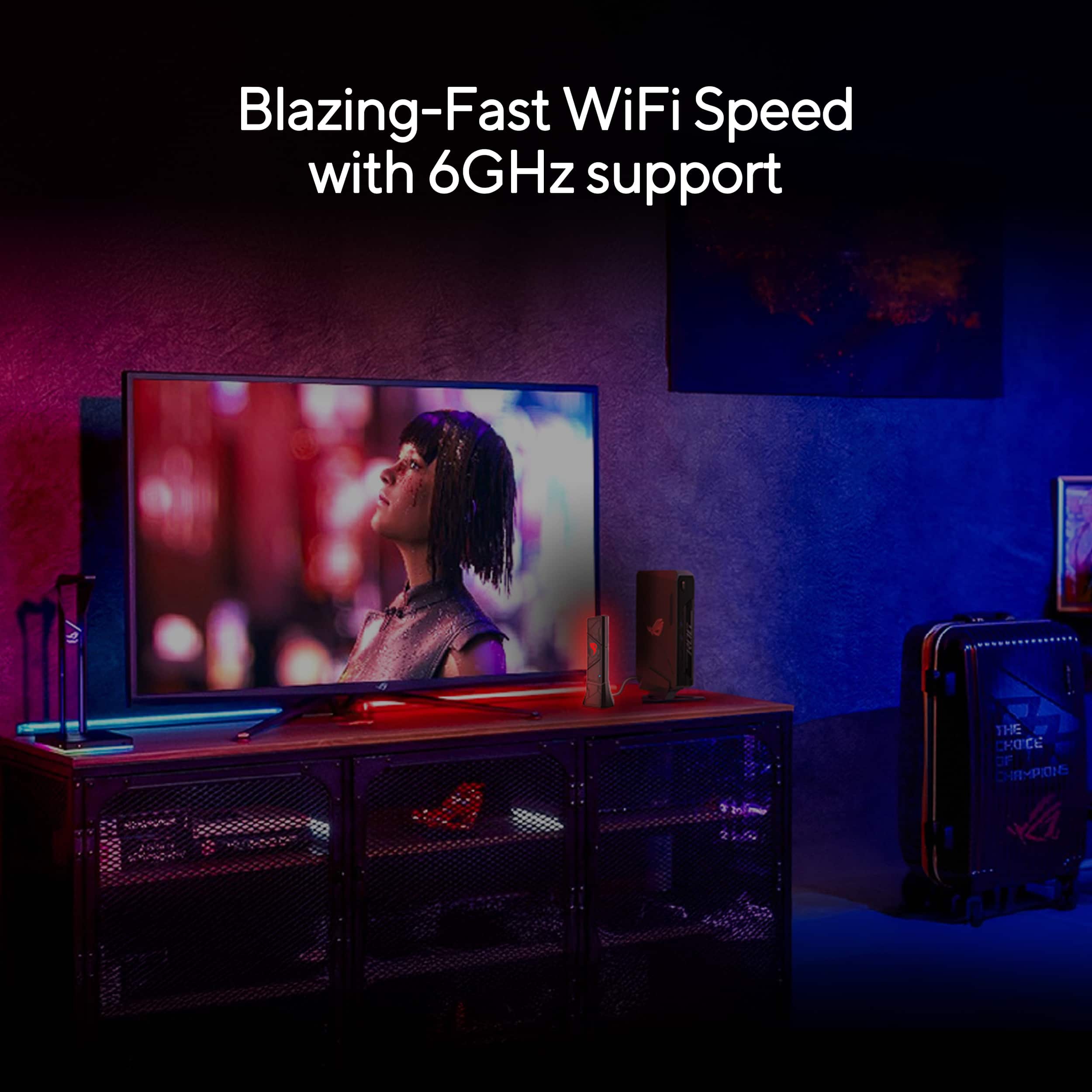 Blazing-Fast WiFi Speed with 6GHz support - The Choice of Champions