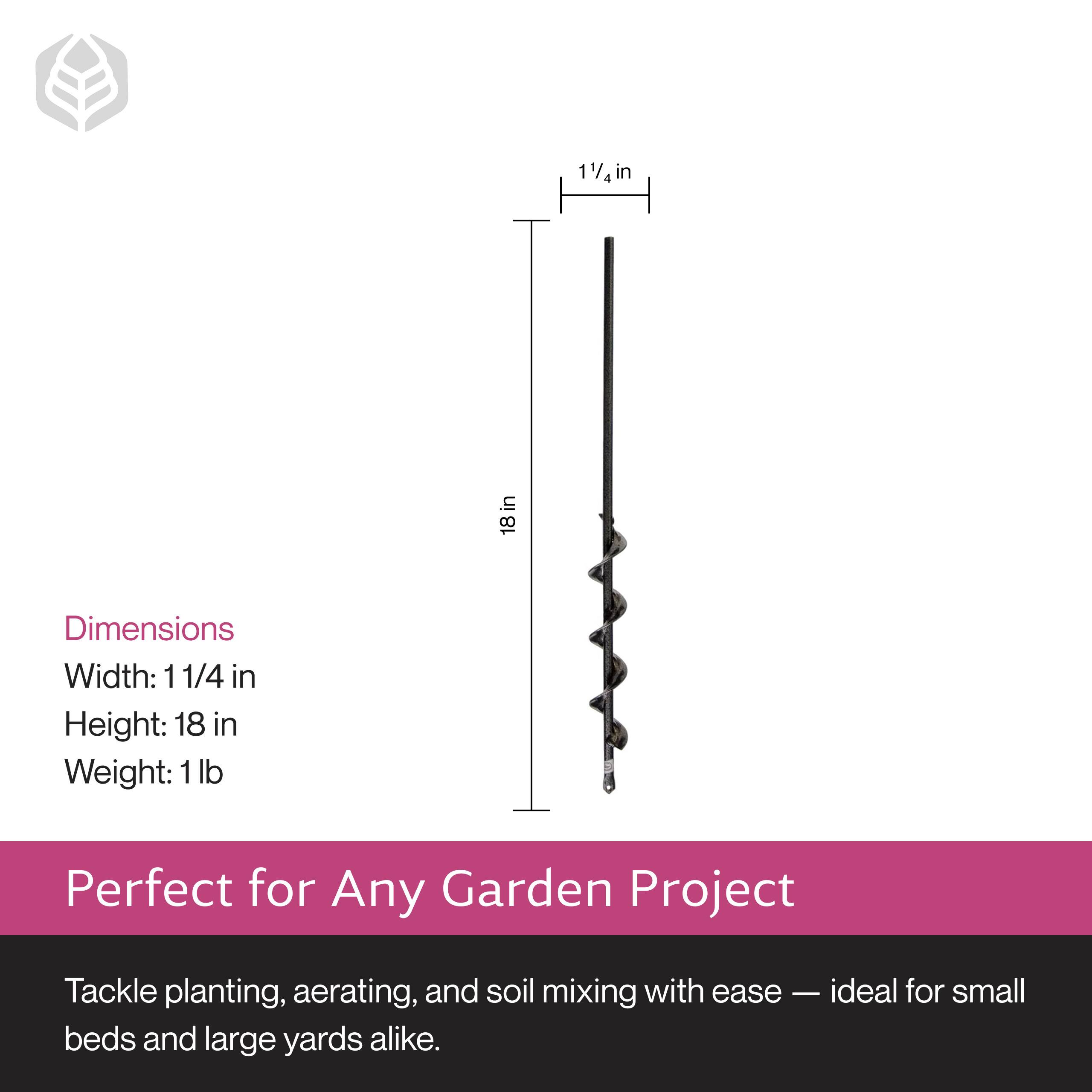 Dimensions  
Width: 1 1/4 in  
Height: 18 in  
Weight: 1 lb  

Perfect for Any Garden Project  

Tackle planting, aerating, and soil mixing with ease — ideal for small beds and large yards alike.