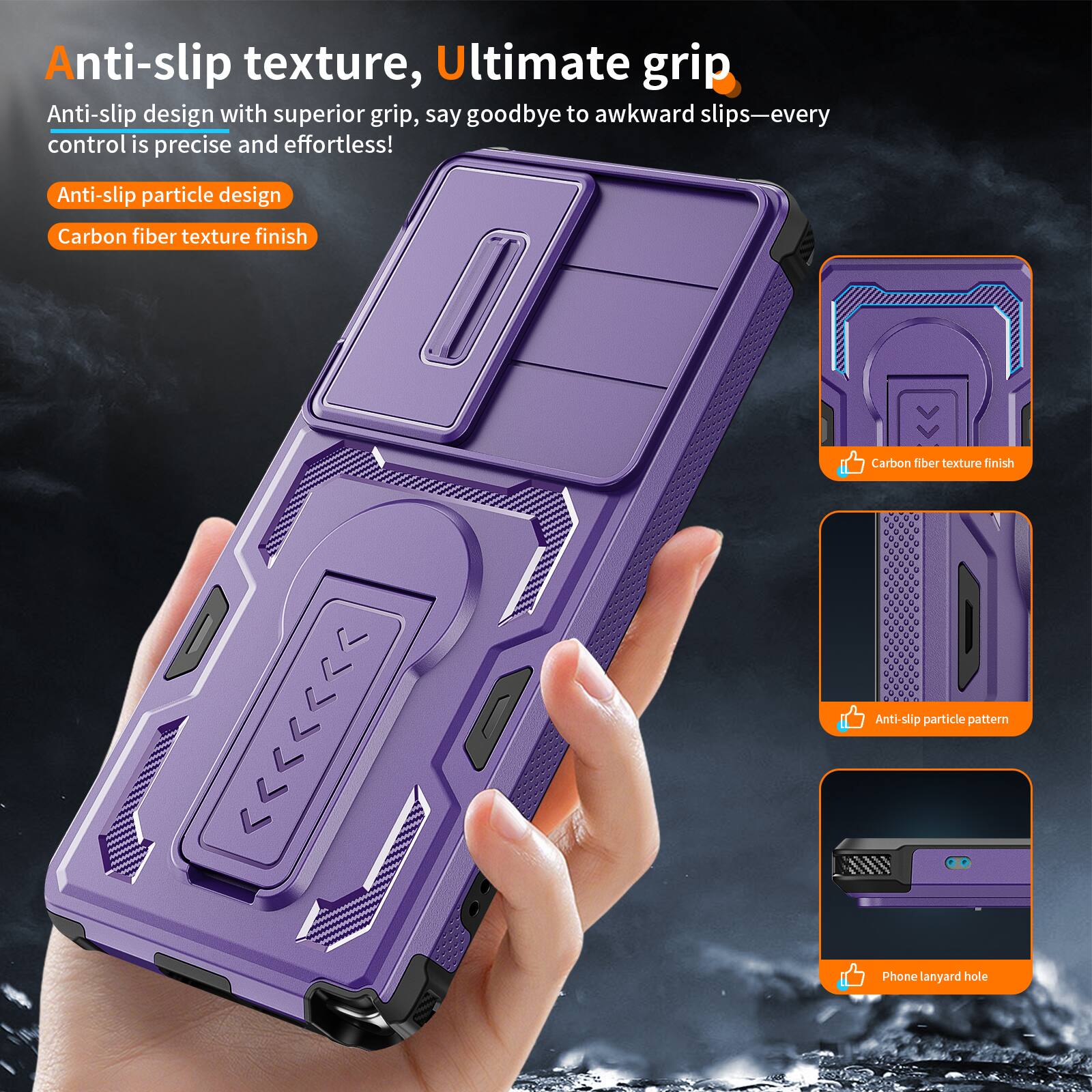 Anti-slip texture, Ultimate grip

Anti-slip design with superior grip, say goodbye to awkward slips—every control is precise and effortless!

- Anti-slip particle design
- Carbon fiber texture finish

- Carbon fiber texture finish
- Anti-slip particle pattern
- Phone lanyard hole