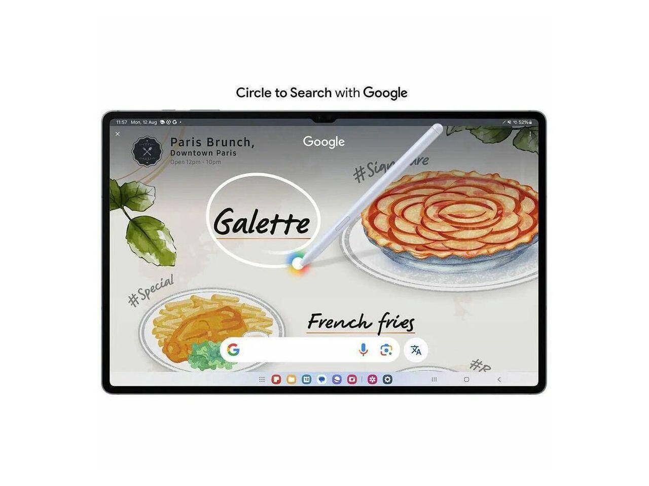 Circle to Search with Google

11:57 Mon, 12 Aug

Paris Brunch, Downtown Paris
Open 12pm - 10pm

#Sign
#Special
#R

Galette
French fries