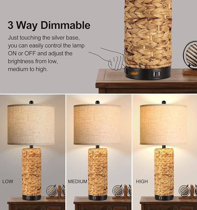 3 Way Dimmable

Just touching the silver base, you can easily control the lamp ON or OFF and adjust the brightness from low, medium to high.

LOW MEDIUM HIGH