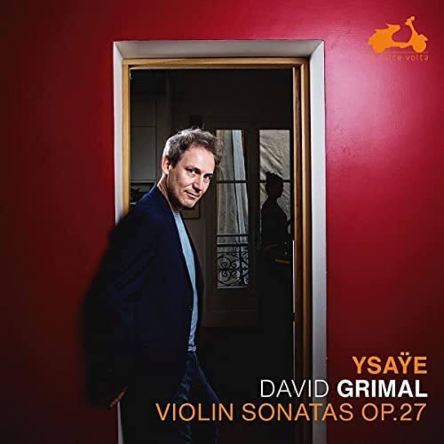 YSAYE  
DAVID GRIMAL  
VIOLIN SONATAS OP.27