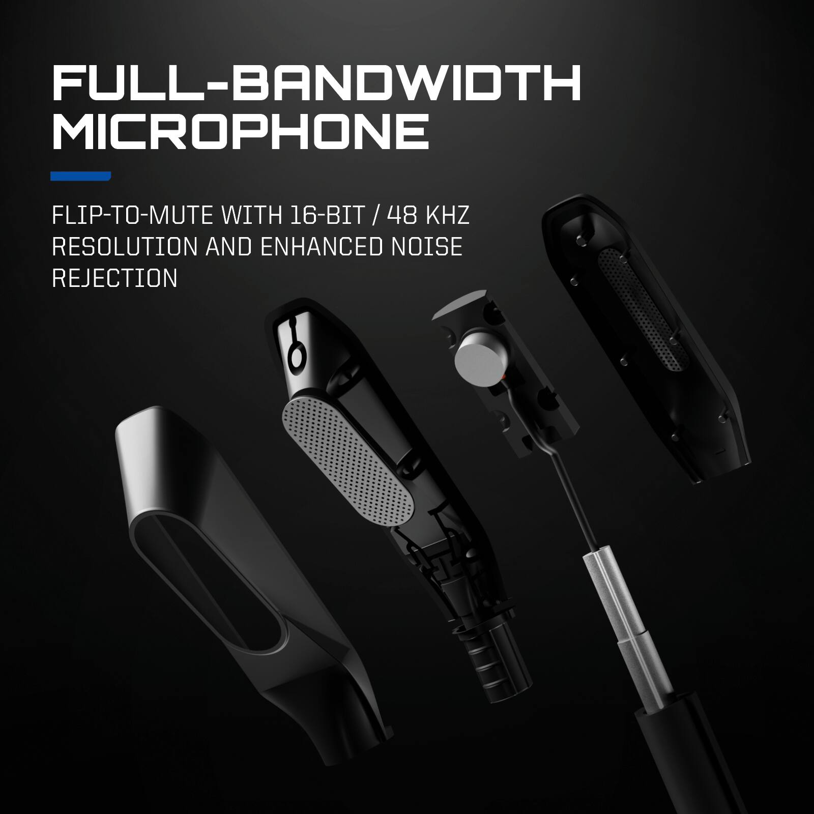 FULL-BANDWIDTH MICROPHONE  
FLIP-TO-MUTE WITH 16-BIT / 48 KHZ RESOLUTION AND ENHANCED NOISE REJECTION