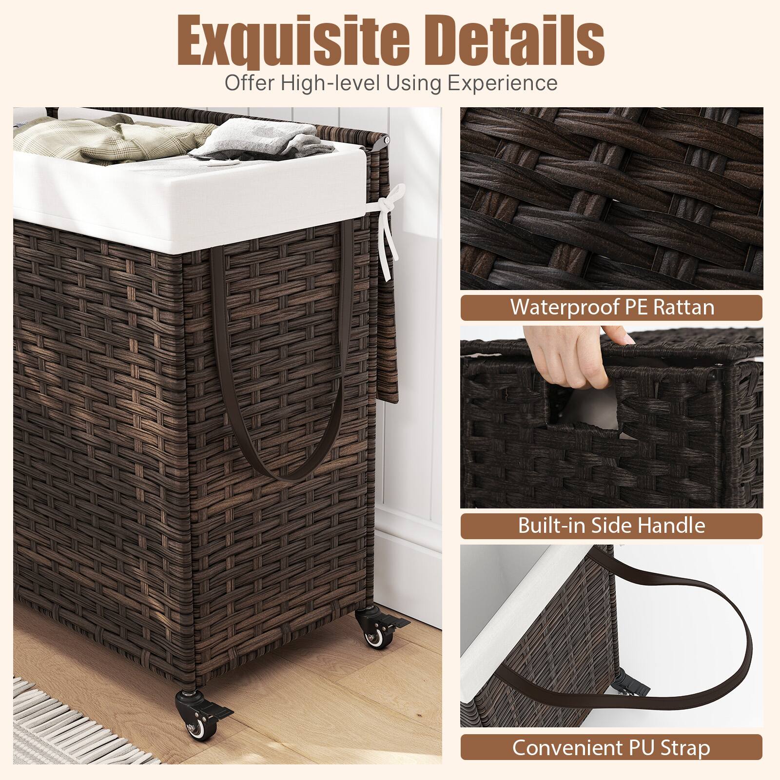 Exquisite Details  
Offer High-level Using Experience  

Waterproof PE Rattan  
Built-in Side Handle  
Convenient PU Strap