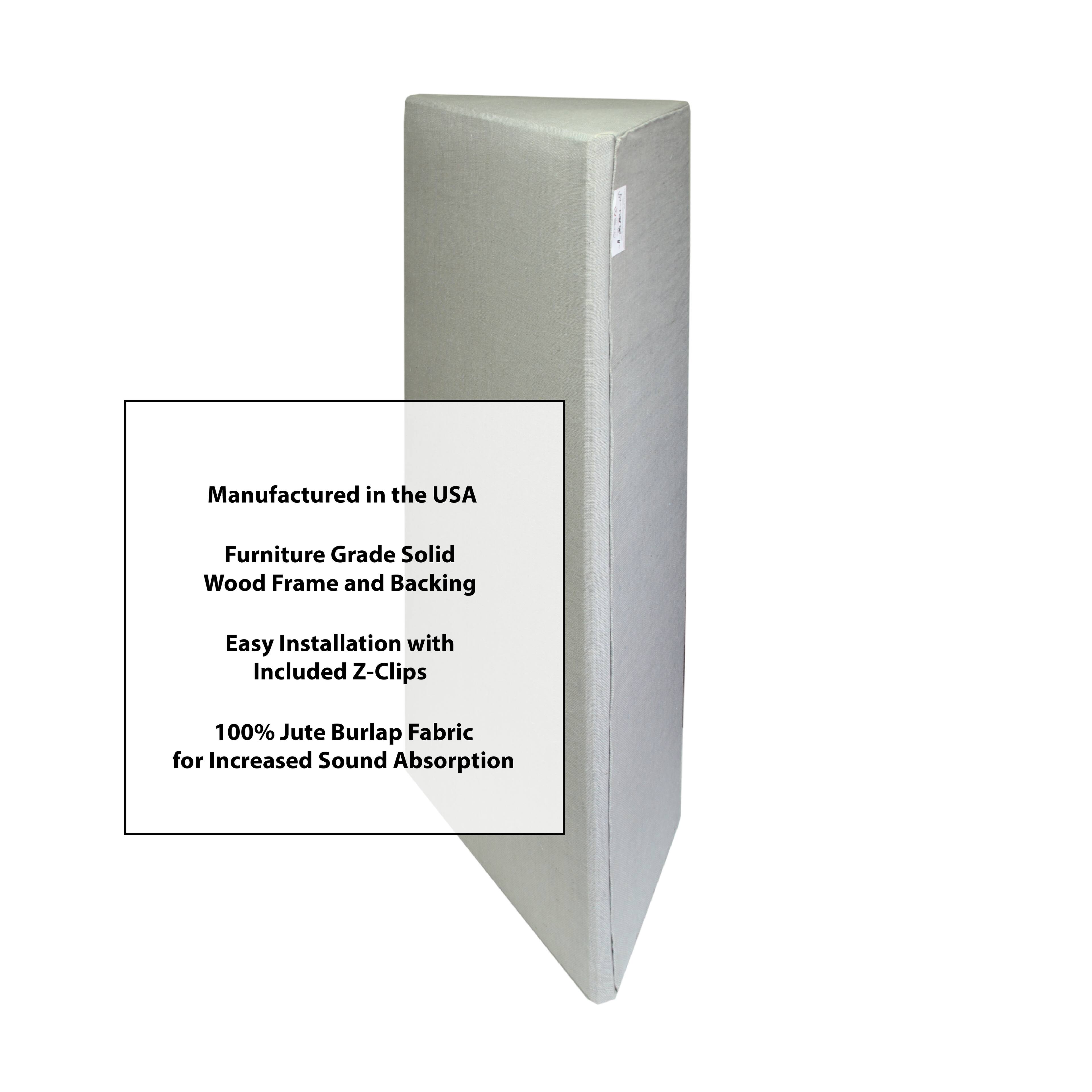 Manufactured in the USA  
Furniture Grade Solid Wood Frame and Backing  
Easy Installation with Included Z-Clips  
100% Jute Burlap Fabric for Increased Sound Absorption