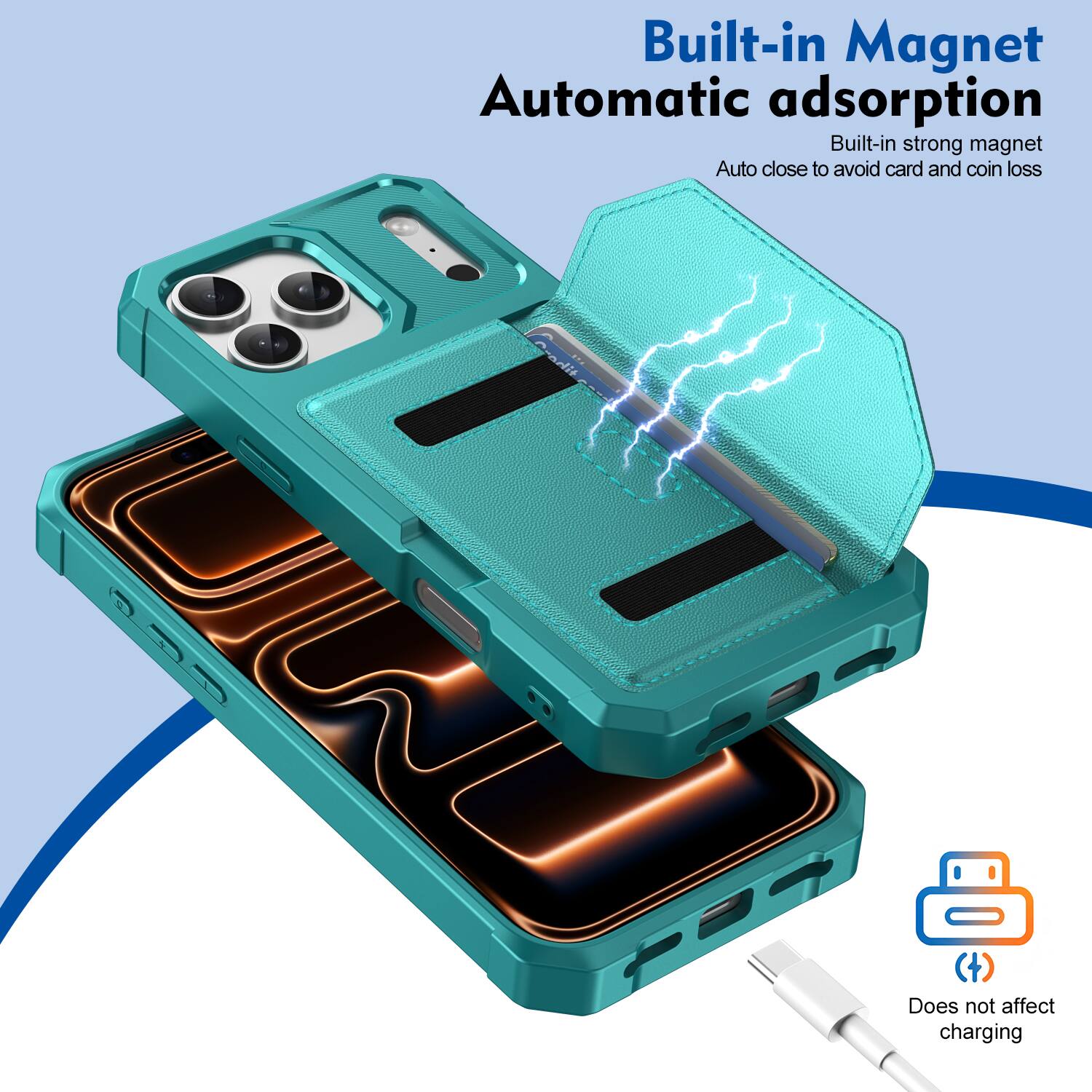 Built-in Magnet Automatic adsorption  
Built-in strong magnet  
Auto close to avoid card and coin loss  
Does not affect charging