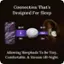 Connection That's Designed For Sleep
30 FT
10 FT
OZLO
BLE
9m
3m
Allowing Sleepbuds To Be Tiny, Comfortable, & Stream All-Night.
