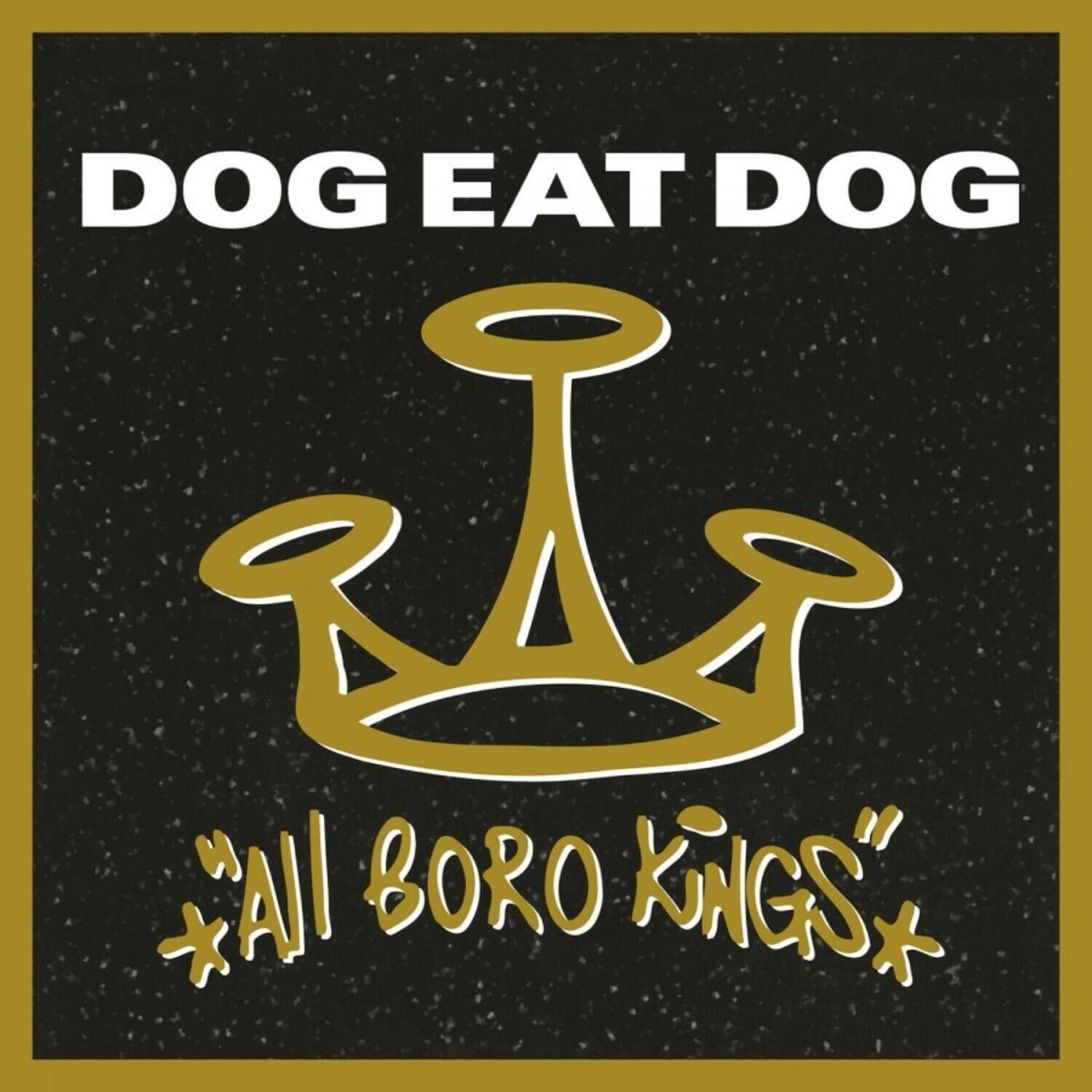 Dog Eat Dog - All Boro Kings  - VINYL LP