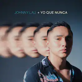 Johnny Lau - Yo Que Nunca - VINYL LP