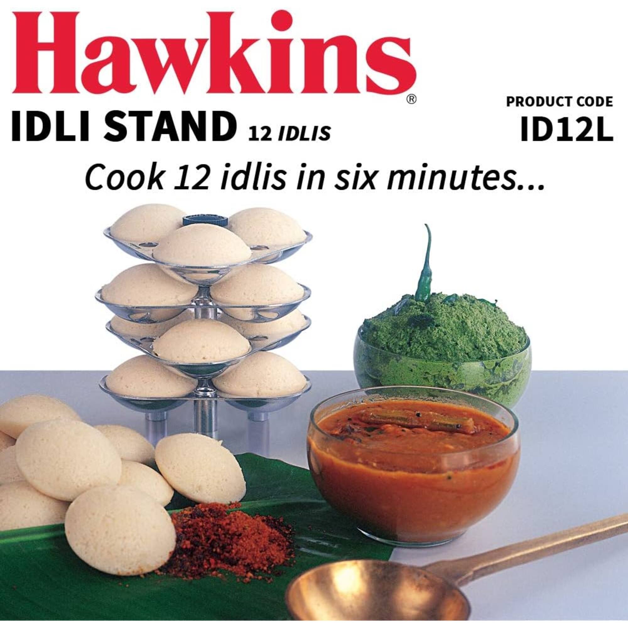 Hawkins  
IDLI STAND 12 IDLIS  
PRODUCT CODE ID12L  
Cook 12 idlis in six minutes...