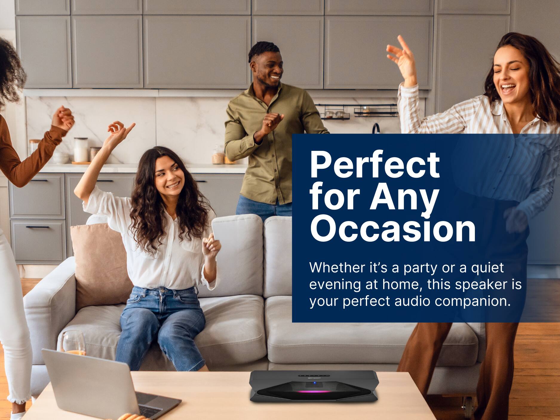 Perfect for Any Occasion
Whether it's a party or a quiet evening at home, this speaker is your perfect audio companion.