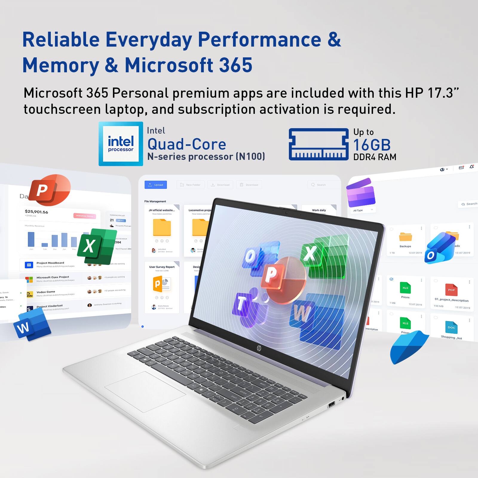 Reliable Everyday Performance & Memory & Microsoft 365

Microsoft 365 Personal premium apps are included with this HP 17.3" touchscreen laptop, and subscription activation is required.

Intel Up to Quad-Core N-series processor (N100)

Up to 16GB DDR4 RAM