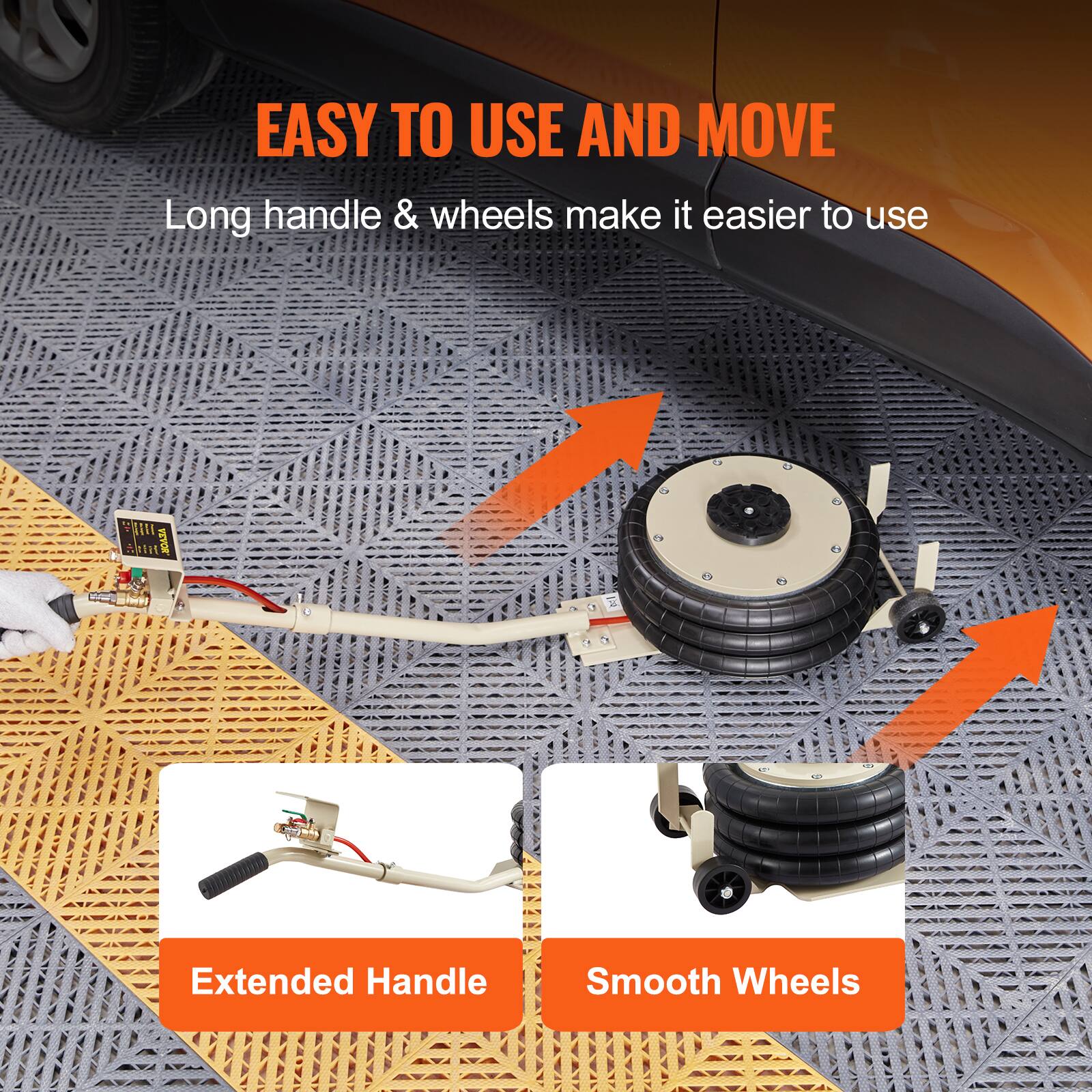EASY TO USE AND MOVE  
Long handle & wheels make it easier to use  

Extended Handle  
Smooth Wheels