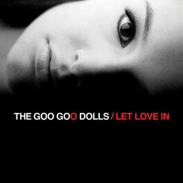 Goo Goo Dolls - Let Love In - VINYL LP
