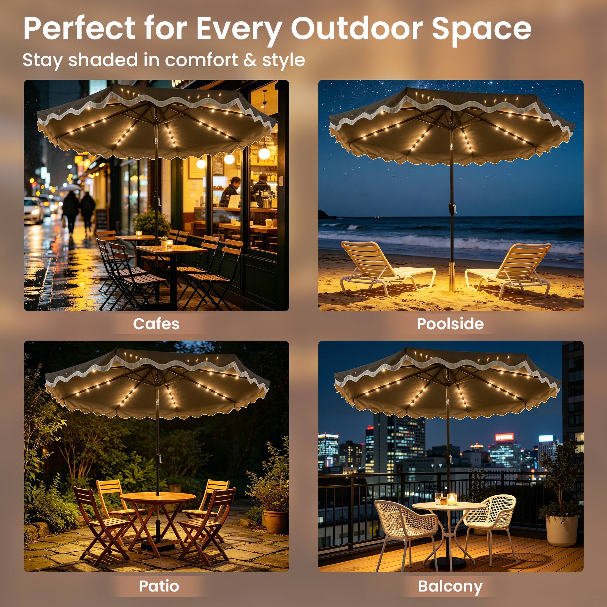 Perfect for Every Outdoor Space  
Stay shaded in comfort & style  

Cafes  
Poolside  
Patio  
Balcony