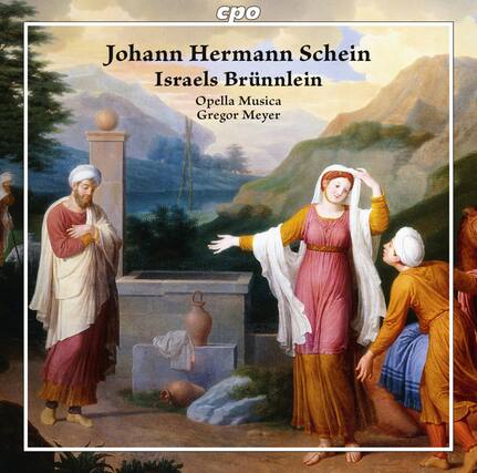 Johann Hermann Schein
Israel's Brünlein
Opella Musica
Gregor Meyer