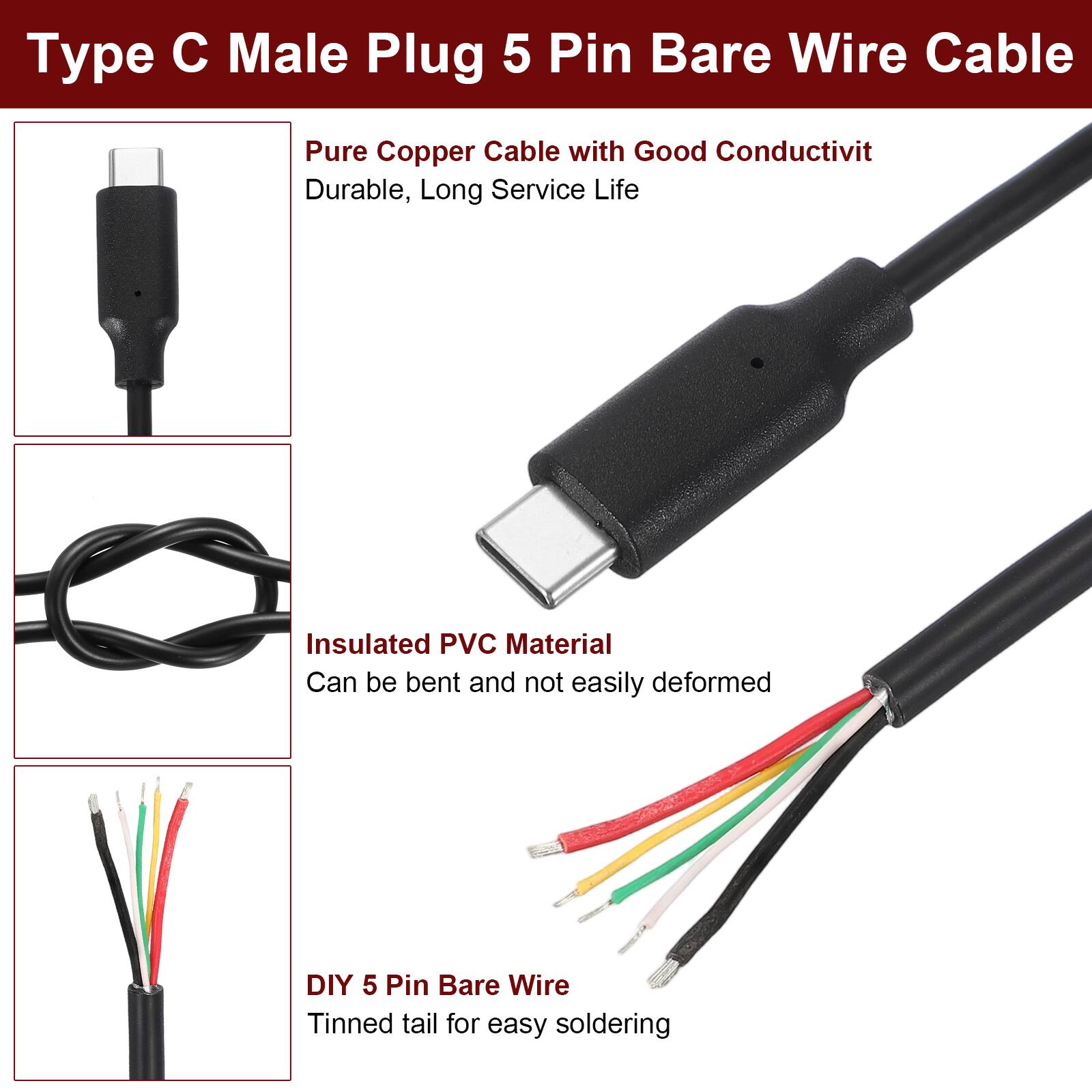 Type C Male Plug 5 Pin Bare Wire Cable

- Pure Copper Cable with Good Conductivity
  - Durable, Long Service Life

- Insulated PVC Material
  - Can be bent and not easily deformed

- DIY 5 Pin Bare Wire
  - Tinned tail for easy soldering