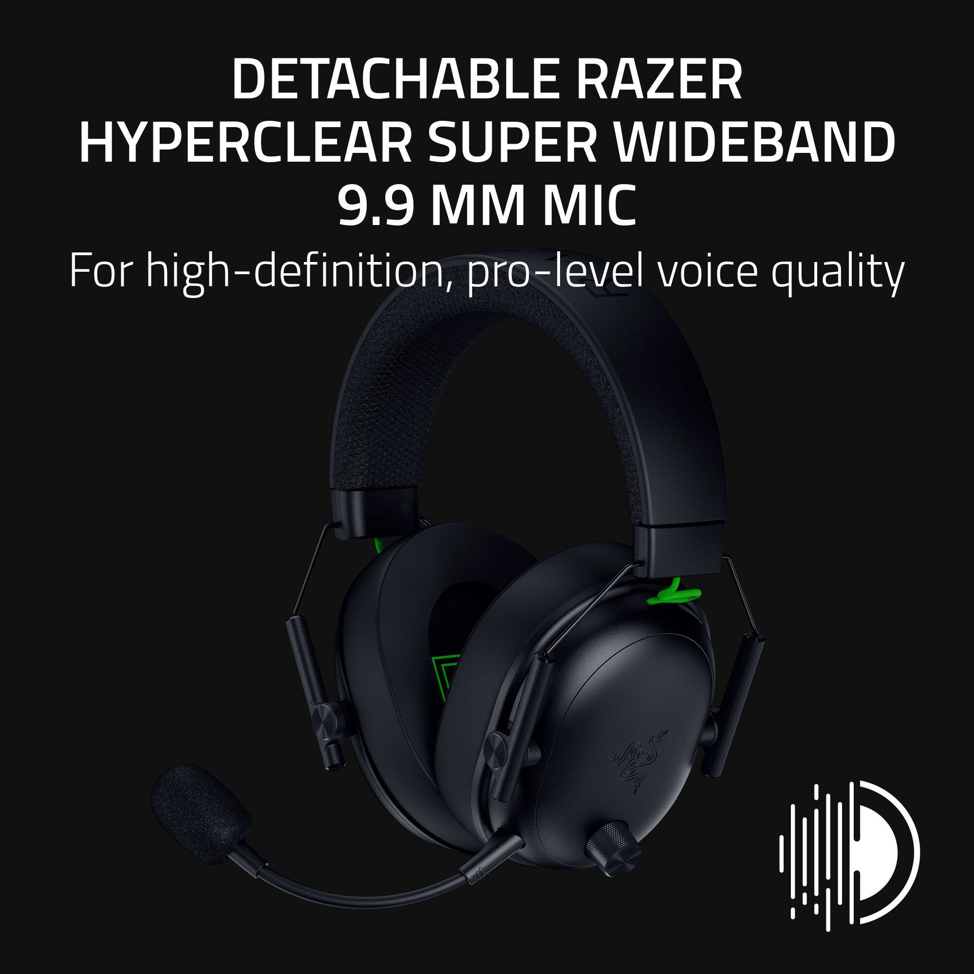 DETACHABLE RAZER HYPERCLEAR SUPER WIDEBAND 9.9 MM MIC For high-definition, pro-level voice quality
