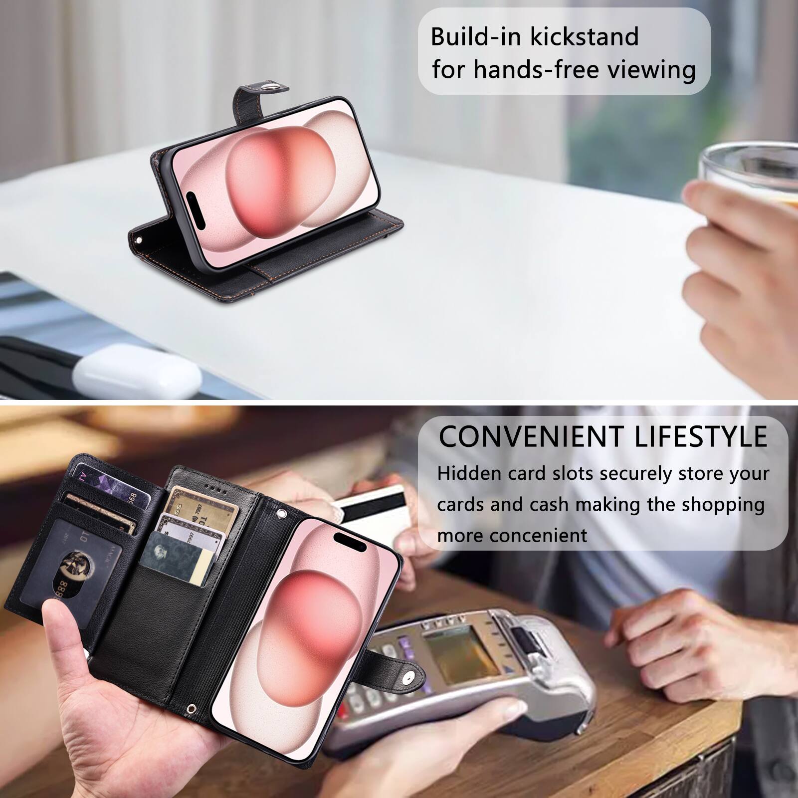 Build-in kickstand for hands-free viewing

CONVENIENT LIFESTYLE
Hidden card slots securely store your cards and cash making the shopping more convenient