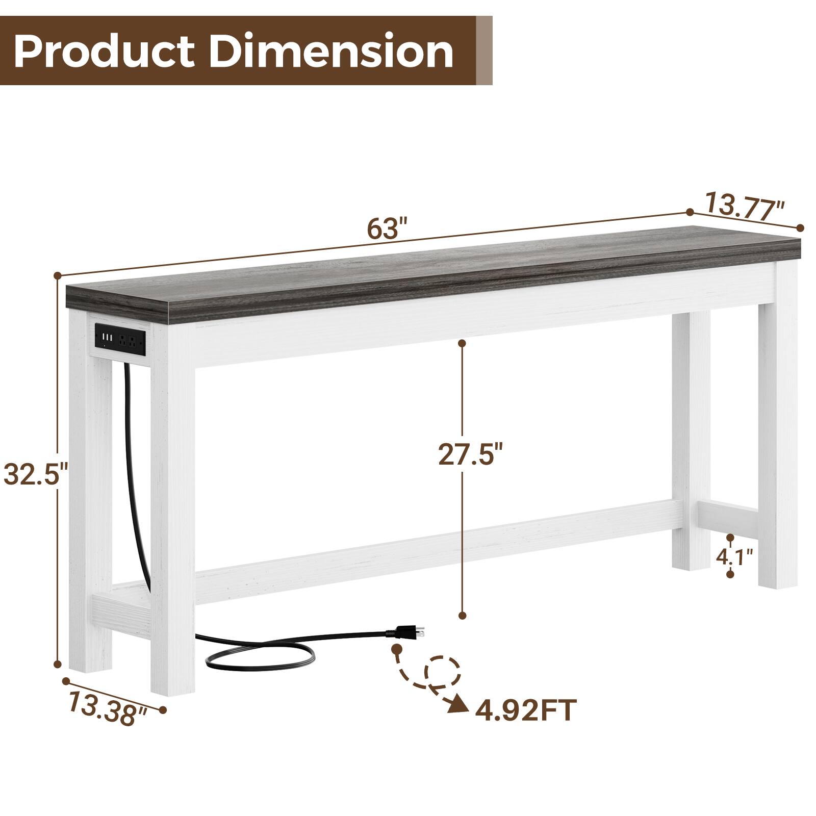 Product Dimension: 63" x 13.77" x 32.5" x 27.5" x 4.1" x 13.38" x 4.92FT