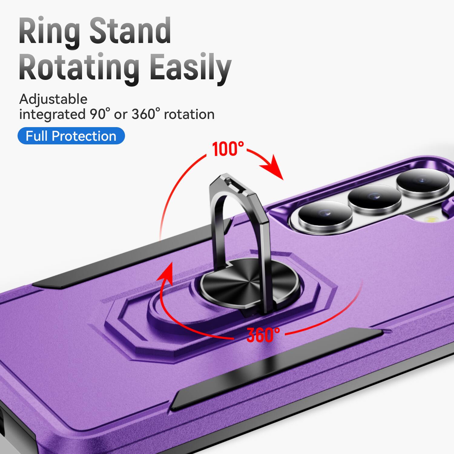 Ring Stand Rotating Easily  
Adjustable integrated 90° or 360° rotation  
Full Protection