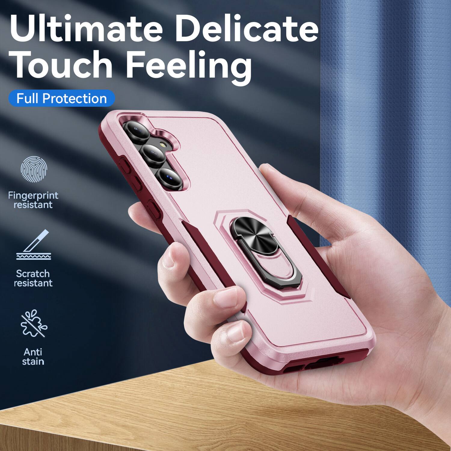 Ultimate Delicate Touch Feeling  
Full Protection  
Fingerprint resistant  
Scratch resistant  
Anti stain