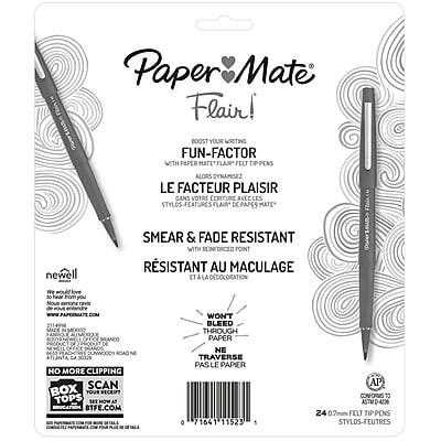 Paper Mate Flair!  
Boost Your Writing Fun-Factor with Paper Mate Flair Pens  
Le Facteur Plaisir dans Votre Cécriture avec les Stylos-Feutres Flair de Paper Mate  

Smea & Fade Resistant  
Résistant au Maculage et à la Décoloration  

Newell  
www.newell.com  

No More Clipping  
Scan Your Receipt Tops at BTFE.com  
Ne Traverse Pas le Papier  

24 Stylos-Feutres  
0.7mm Felt Tip Pens  

ASTM D-4236  
Conforme à la Norme ASTM D-4236  

71641 11523