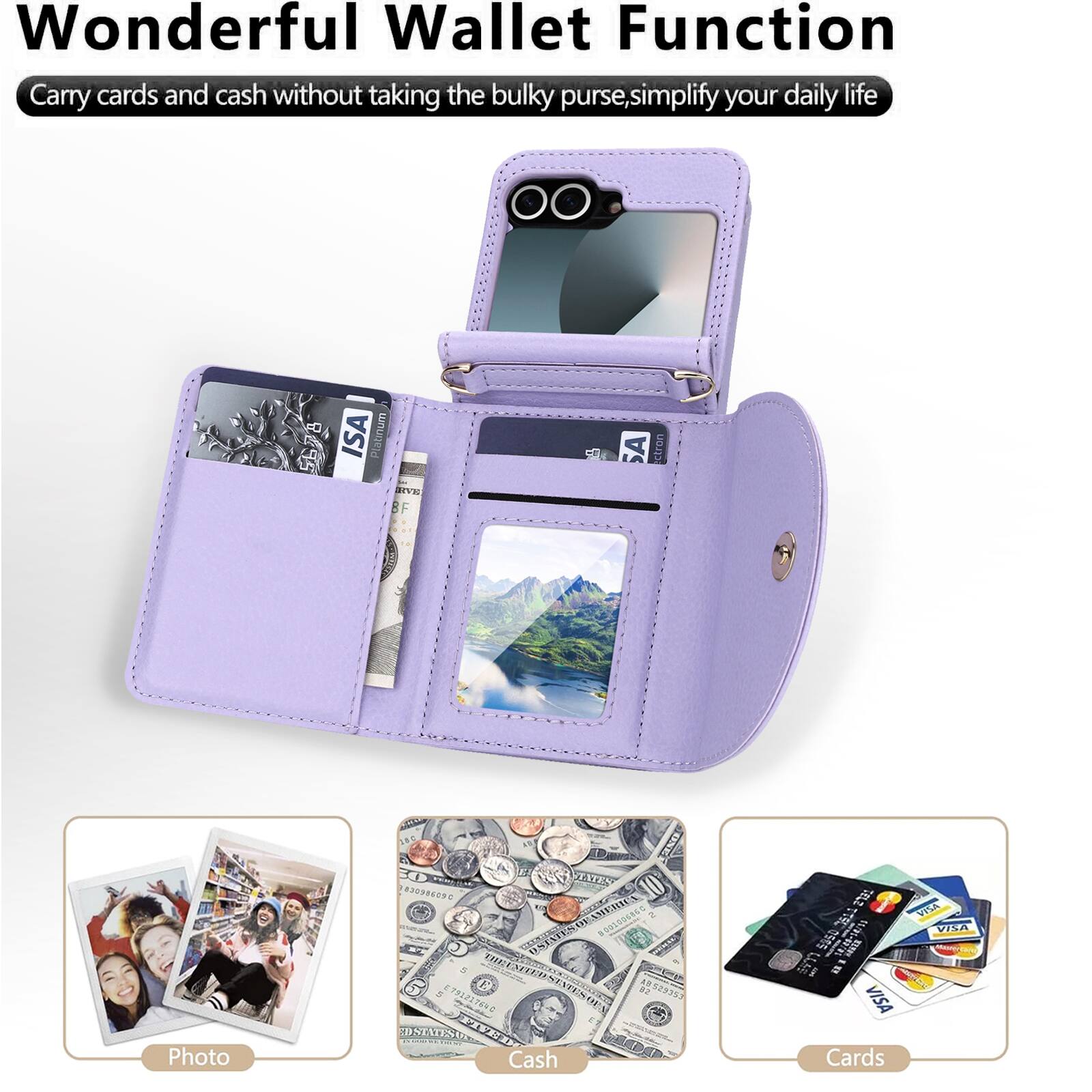 Wonderful Wallet Function  
Carry cards and cash without taking the bulky purse, simplify your daily life  

ISA Platinum  
ISA  

Photo  
Cash  
Cards  

VISA  
VISA