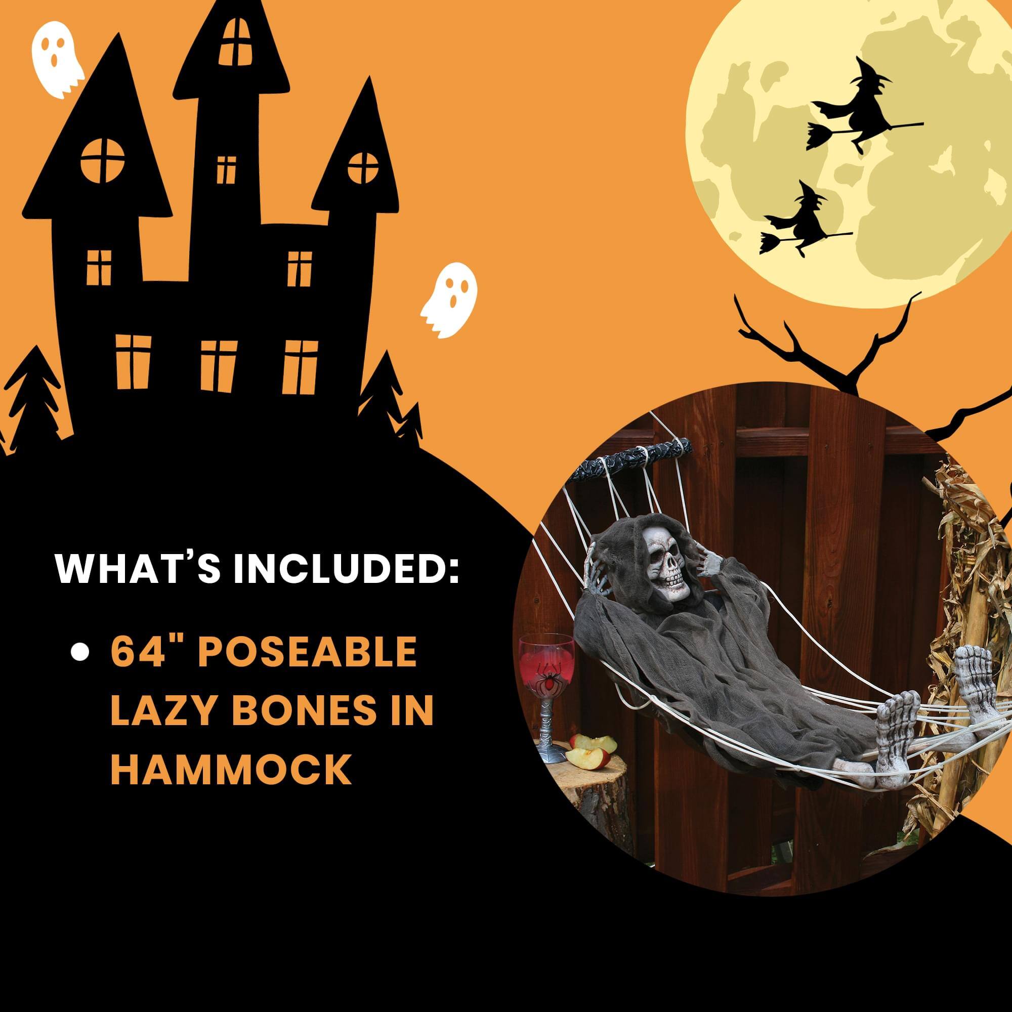 WHAT'S INCLUDED:  
- 64" POSEABLE LAZY BONES IN HAMMOCK