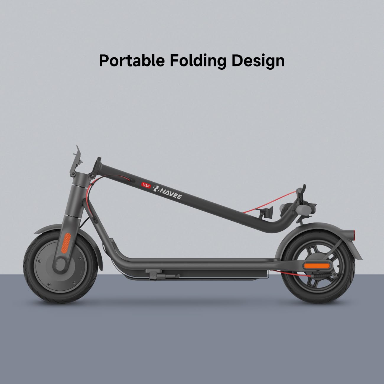 Portable Folding Design  
V25  
NAVEE