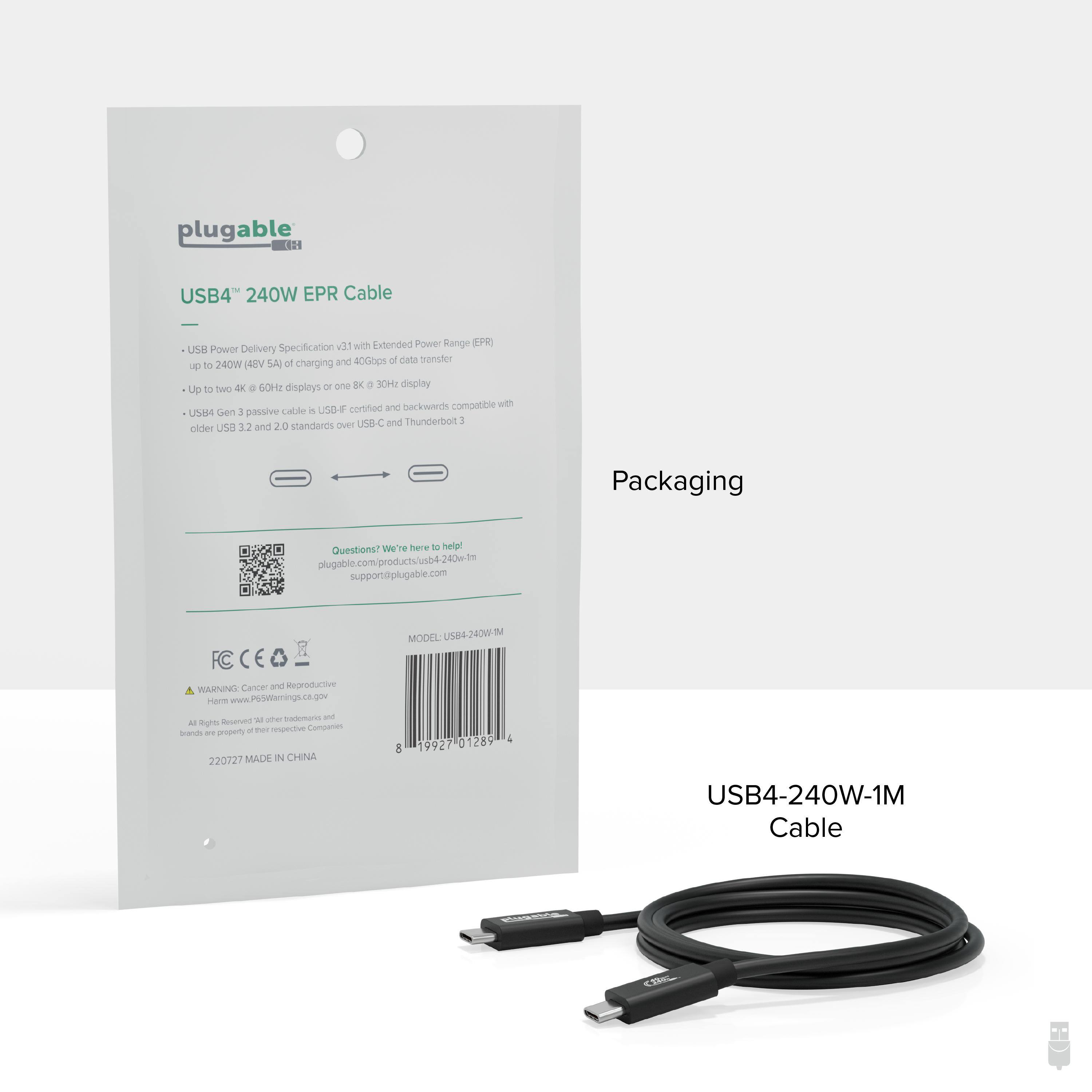 plugable USB4 240W EPR Cable with Extended Power Range (EPR) USB Power Delivery Specification and 40W of charging to Two 4K 60Hz displays - Up to 240W 48V SA of charging to Two 4K 60Hz displays - Up to 40Gbps of data transfer - USB4 Gen 3 passive cable - USB-C and Thunderbolt 3 older USB 3.2 and 2.0 standards over USB-C and Thunderbolt 3 - FCC certified - CE WARNING Cancer and Reproductive Harm - www.P65Warnings.ca.gov - MODEL USB4-240W-1M - All rights reserved - 220727 MADE IN CHINA