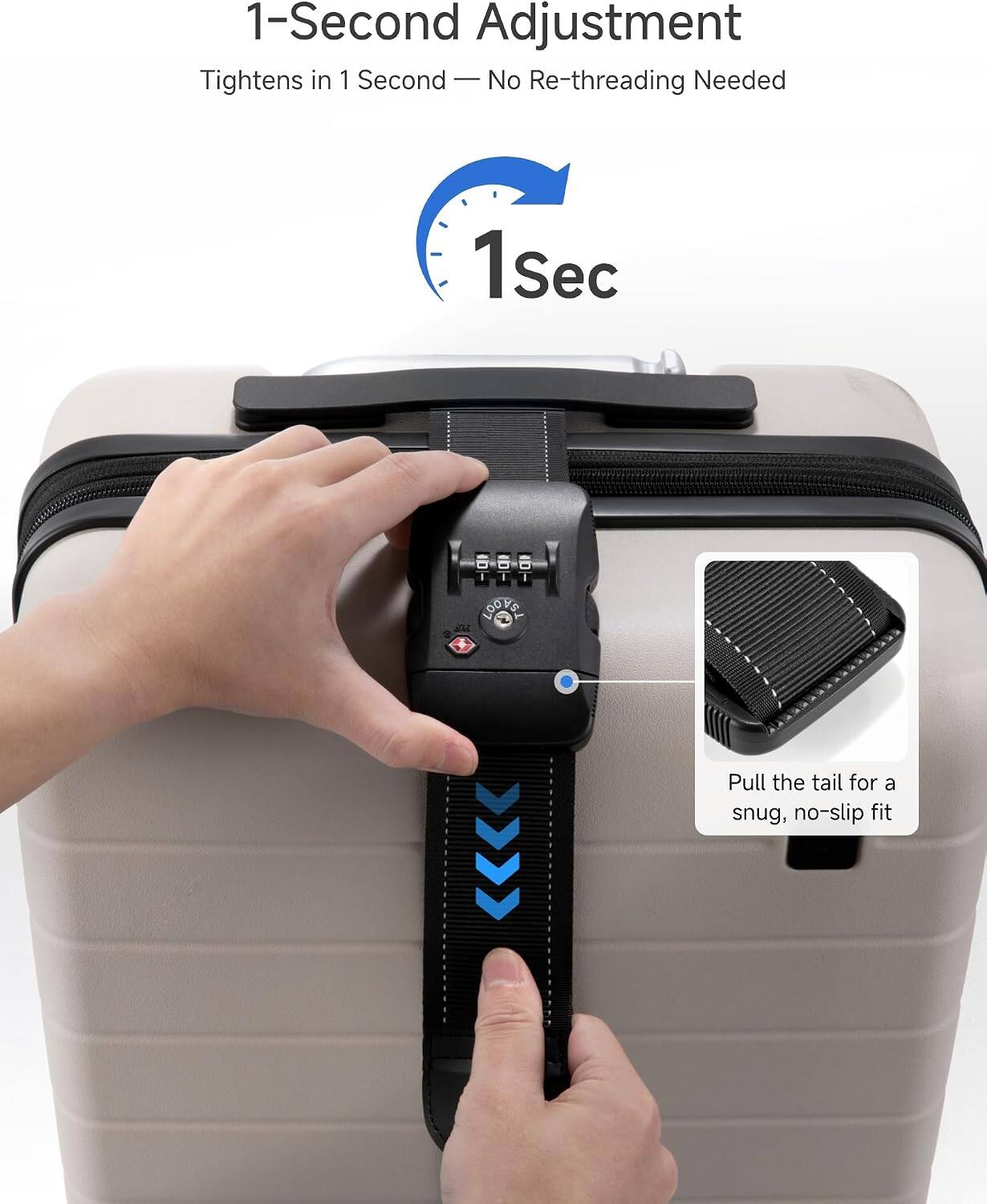 1-Second Adjustment  
Tightens in 1 Second — No Re-threading Needed  

1Sec  

Pull the tail for a snug, no-slip fit