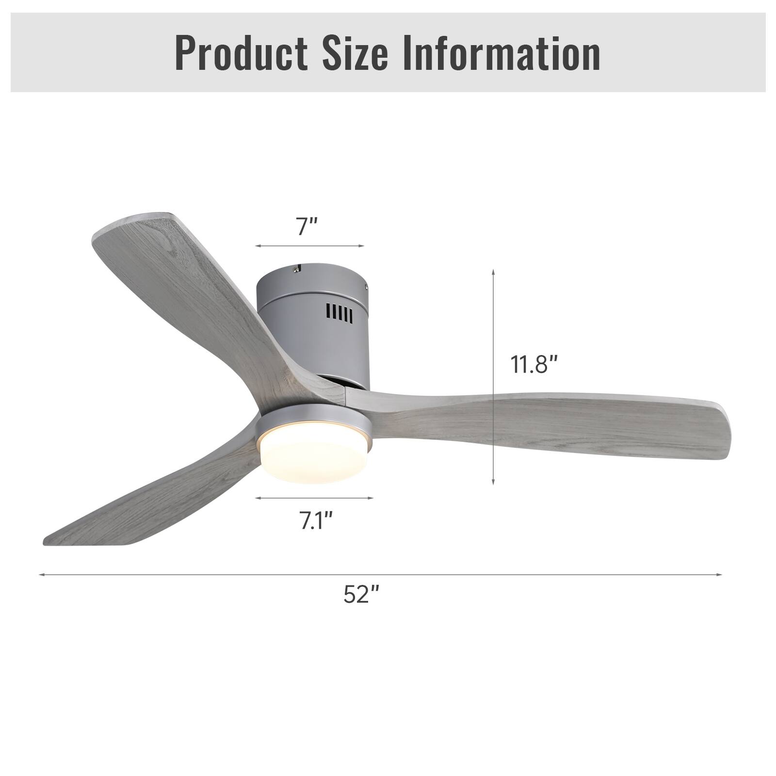 Product Size Information

- Diameter: 52"
- Blade Length: 11.8"
- Blade Width: 7"
- Motor Housing Height: 7.1"