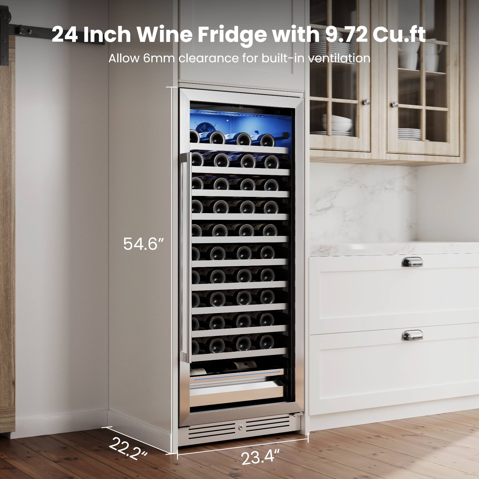 24 Inch Wine Fridge with 9.72 Cu.ft  
Allow 6mm clearance for built-in ventilation  

54.6"  
22.2"  
23.4"