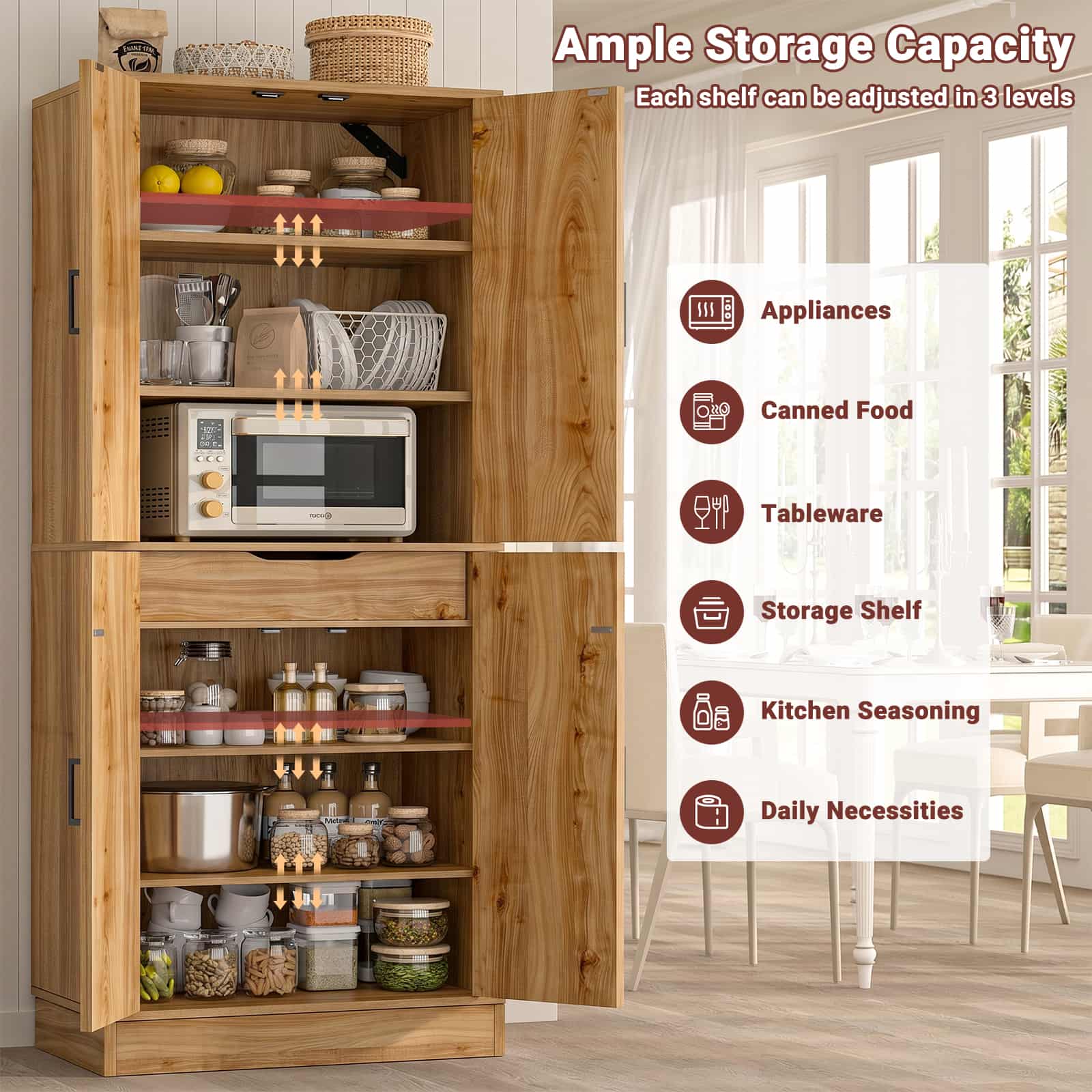 Ample Storage Capacity  
Each shelf can be adjusted in 3 levels  

Appliances  
Canned Food  
Tableware  
Storage Shelf  
Kitchen Seasoning  
Daily Necessities