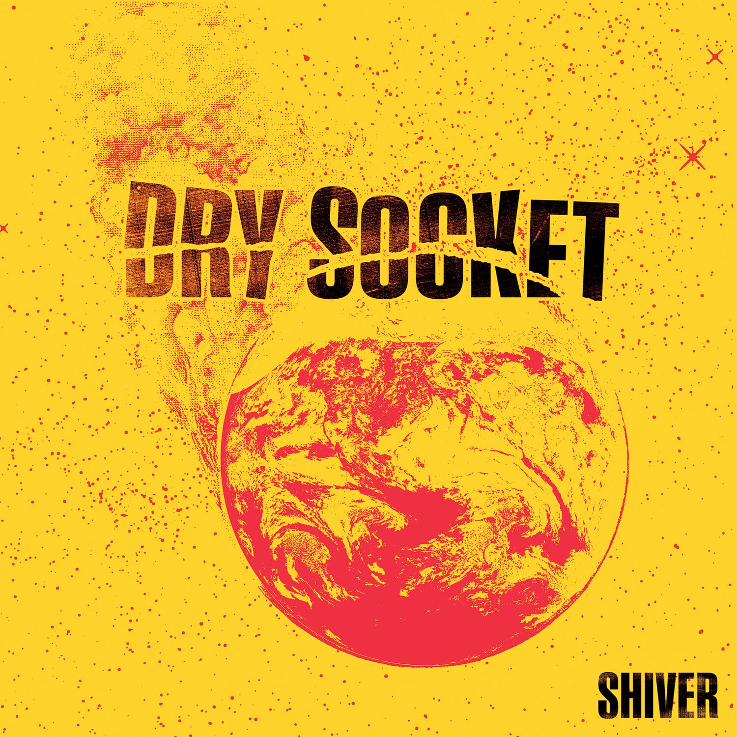 Dry Socket - Shiver  - 7-INCH SINGLE