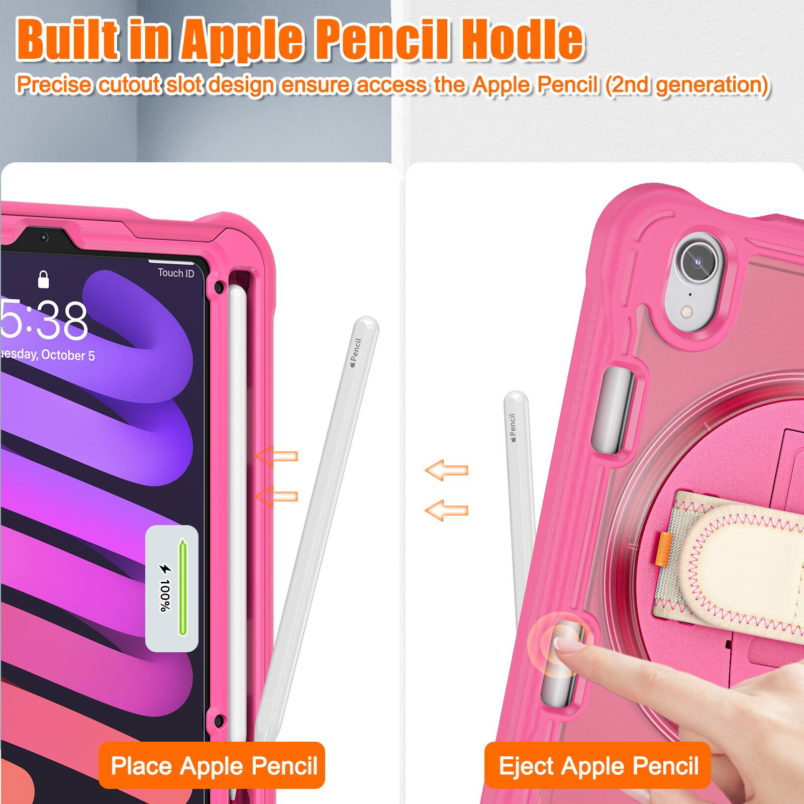 Built in Apple Pencil Hold

Precise cutout slot design ensure access the Apple Pencil (2nd generation)

5:38
esday, October 5

Touch ID

Place Apple Pencil

Eject Apple Pencil