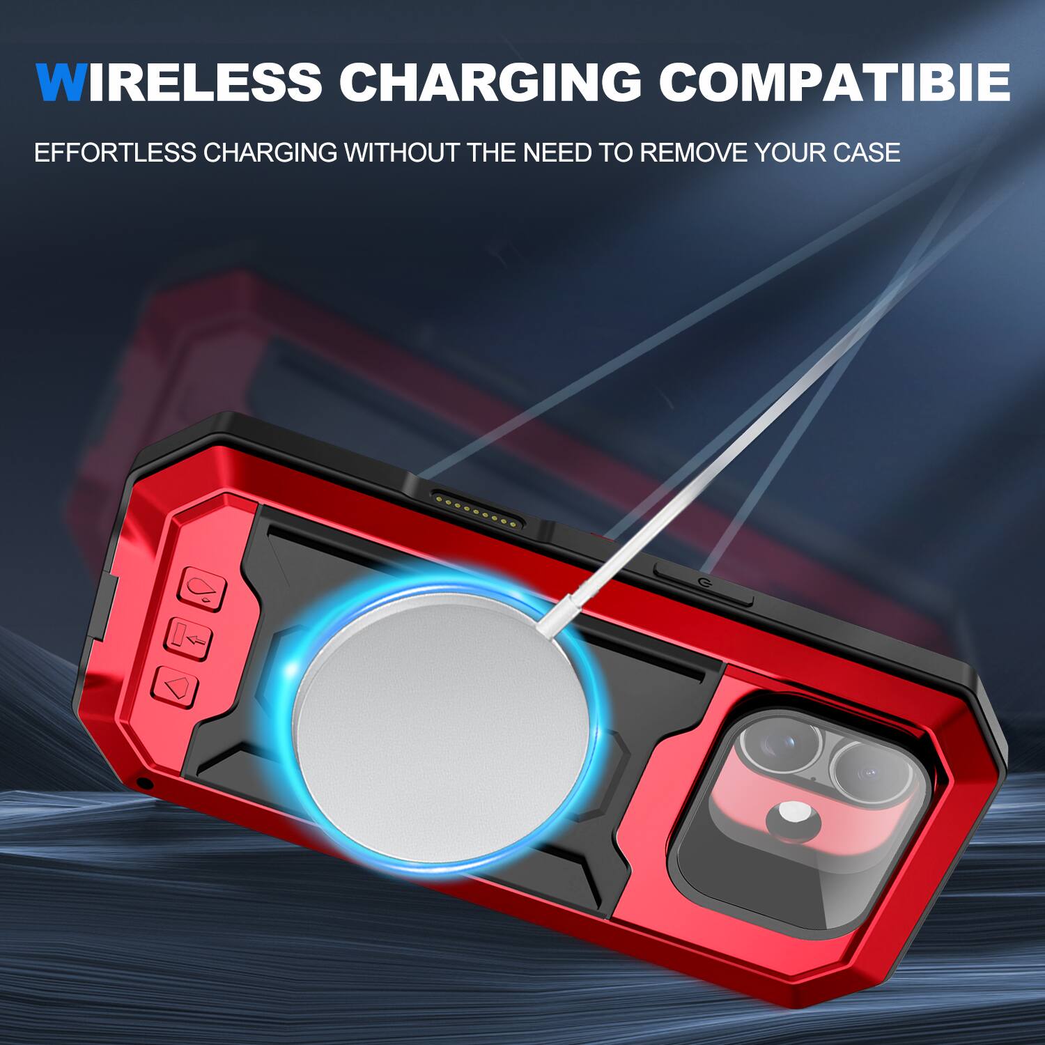 WIRELESS CHARGING COMPATIBLE  
EFFORTLESS CHARGING WITHOUT THE NEED TO REMOVE YOUR CASE
