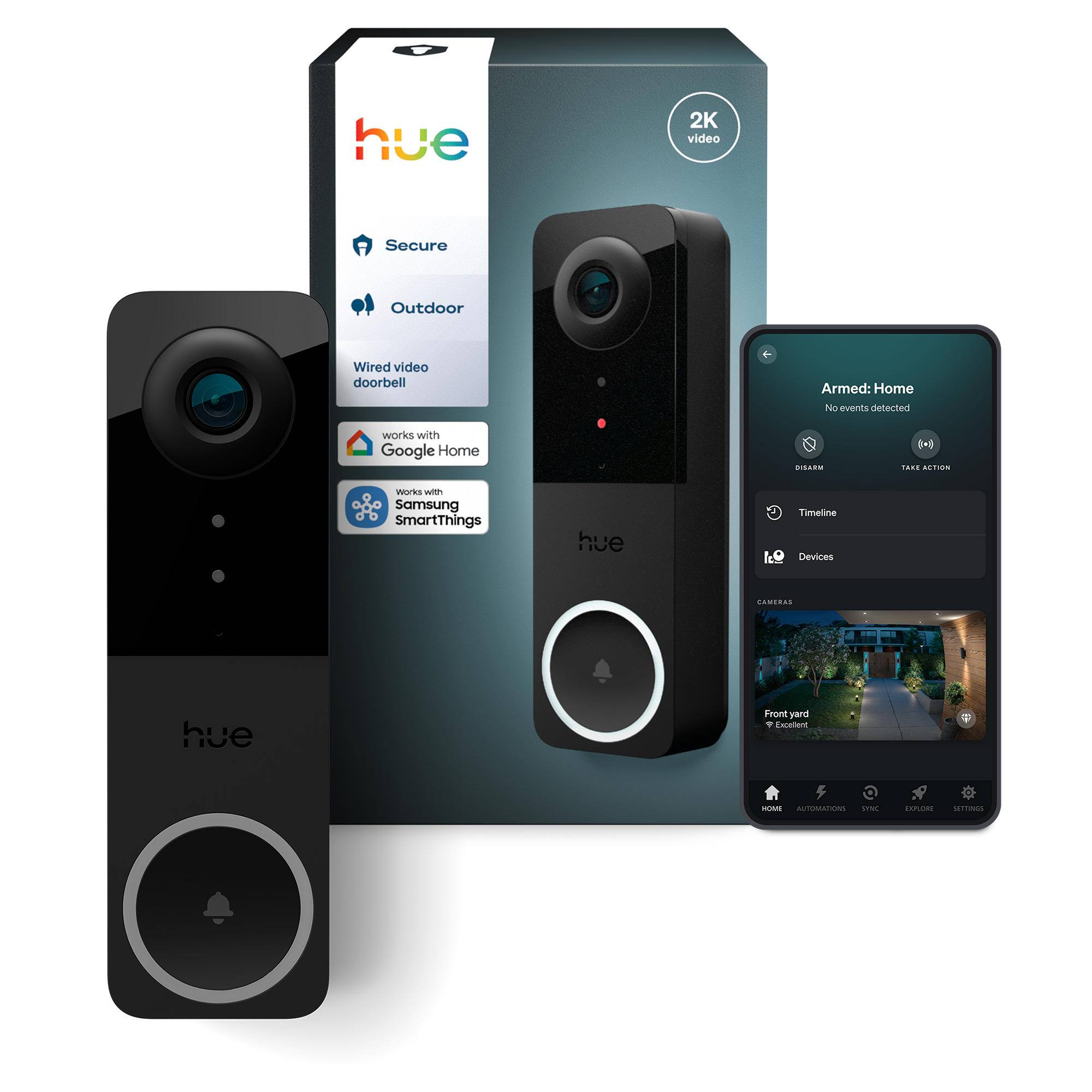 - hue
- 2K video
- Secure
- Outdoor
- Wired video doorbell
- Works with Google Home
- Works with Samsung SmartThings
- Armed: Home
- No events detected
- Timeline
- Devices
- Front yard - Excellent
- Home
- Automations
- Sync
- Explore
- Settings