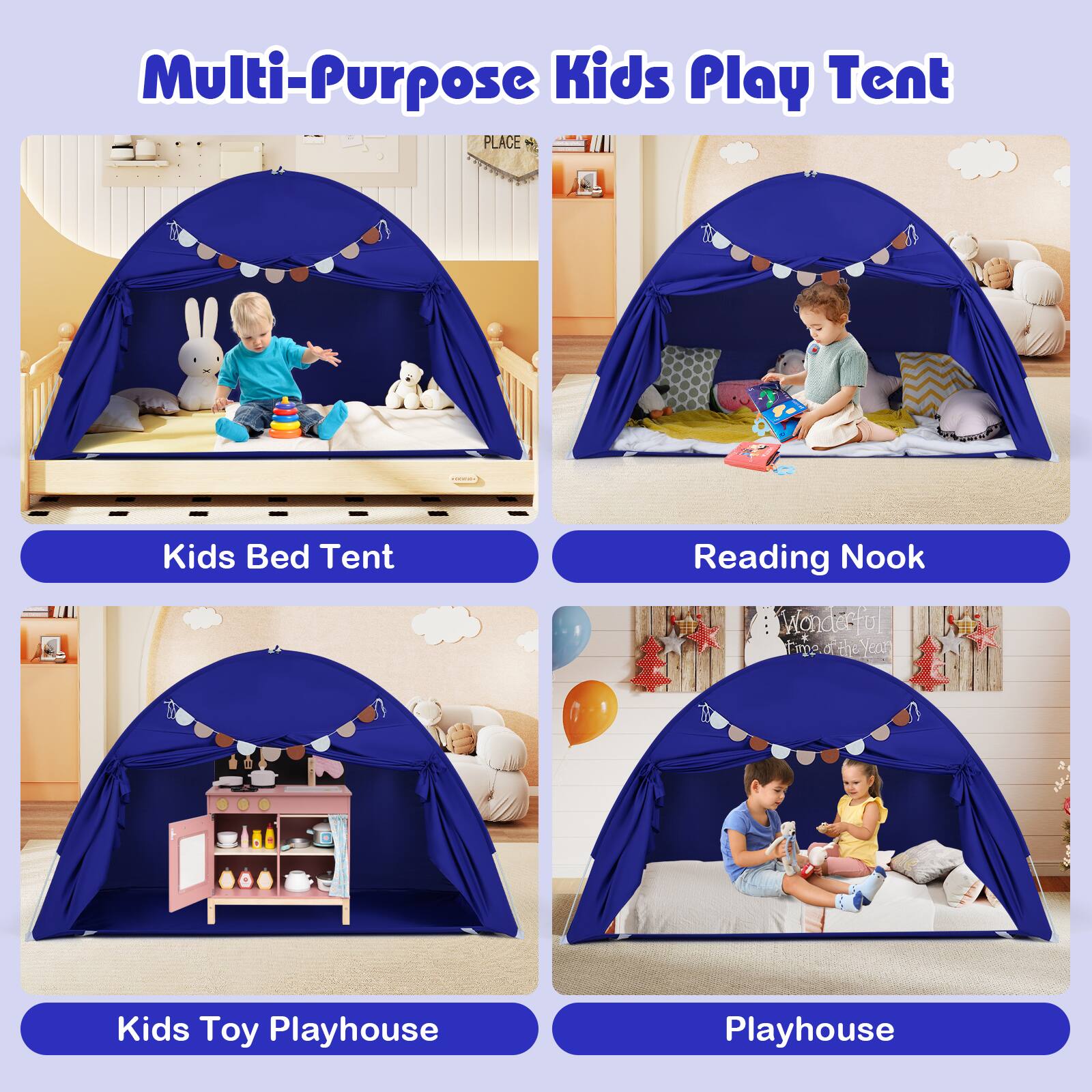 Multi-Purpose Kids Play Tent

Kids Bed Tent
Reading Nook
Kids Toy Playhouse
Playhouse