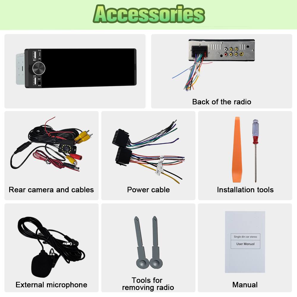 Accessories  
- Back of the radio  
- Rear camera and cables  
- Power cable  
- Installation tools  
- External microphone  
- Tools for removing radio  
- Single din car stereo User Manual