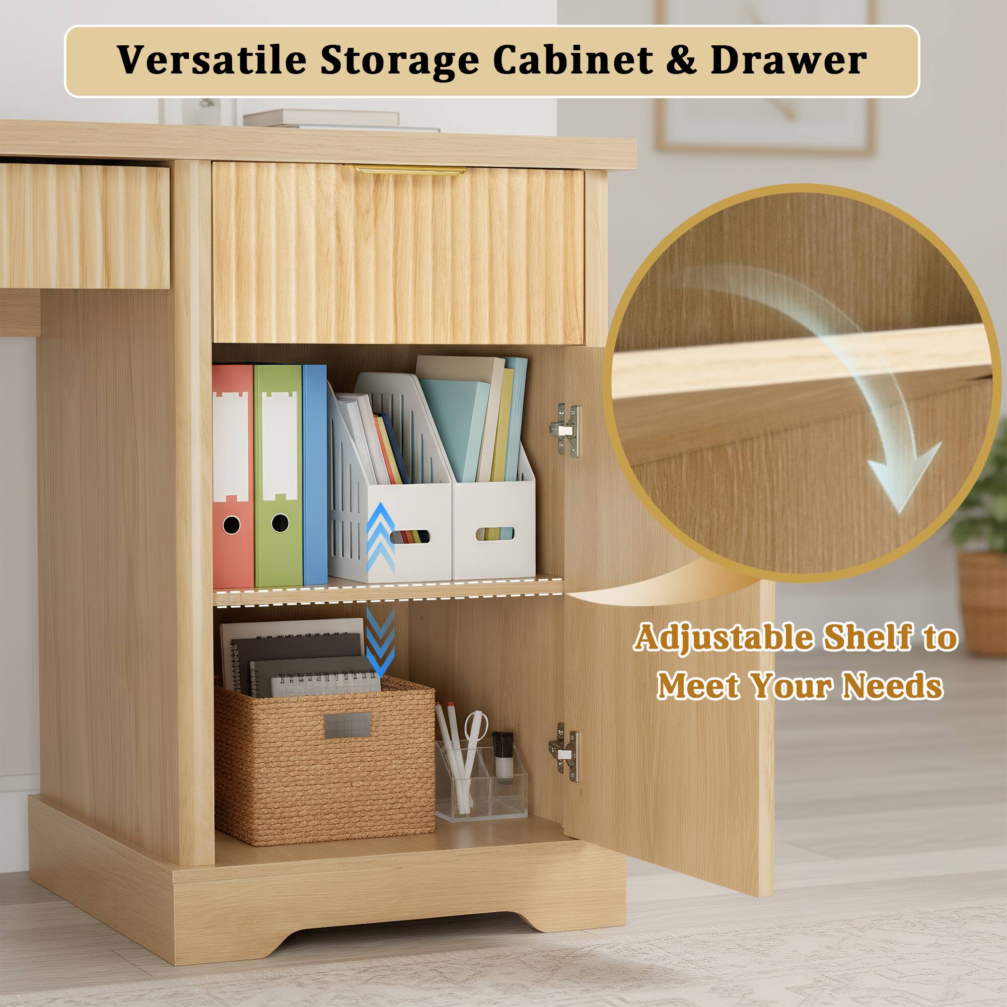 Versatile Storage Cabinet & Drawer

Adjustable Shelf to Meet Your Needs