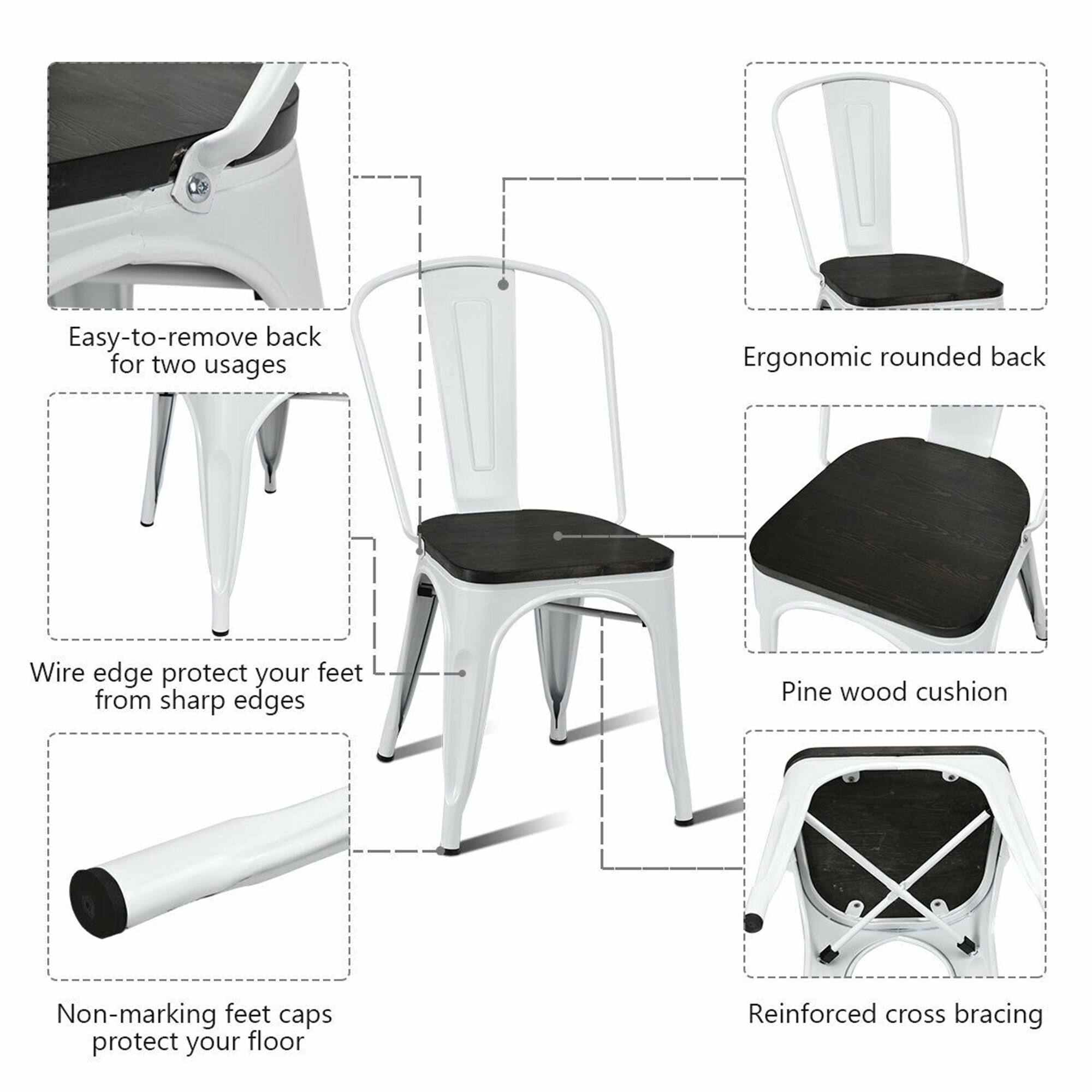 Easy-to-remove back for two usages  
Ergonomic rounded back  
Wire edge protect your feet from sharp edges  
Pine wood cushion  
Non-marking feet caps protect your floor  
Reinforced cross bracing